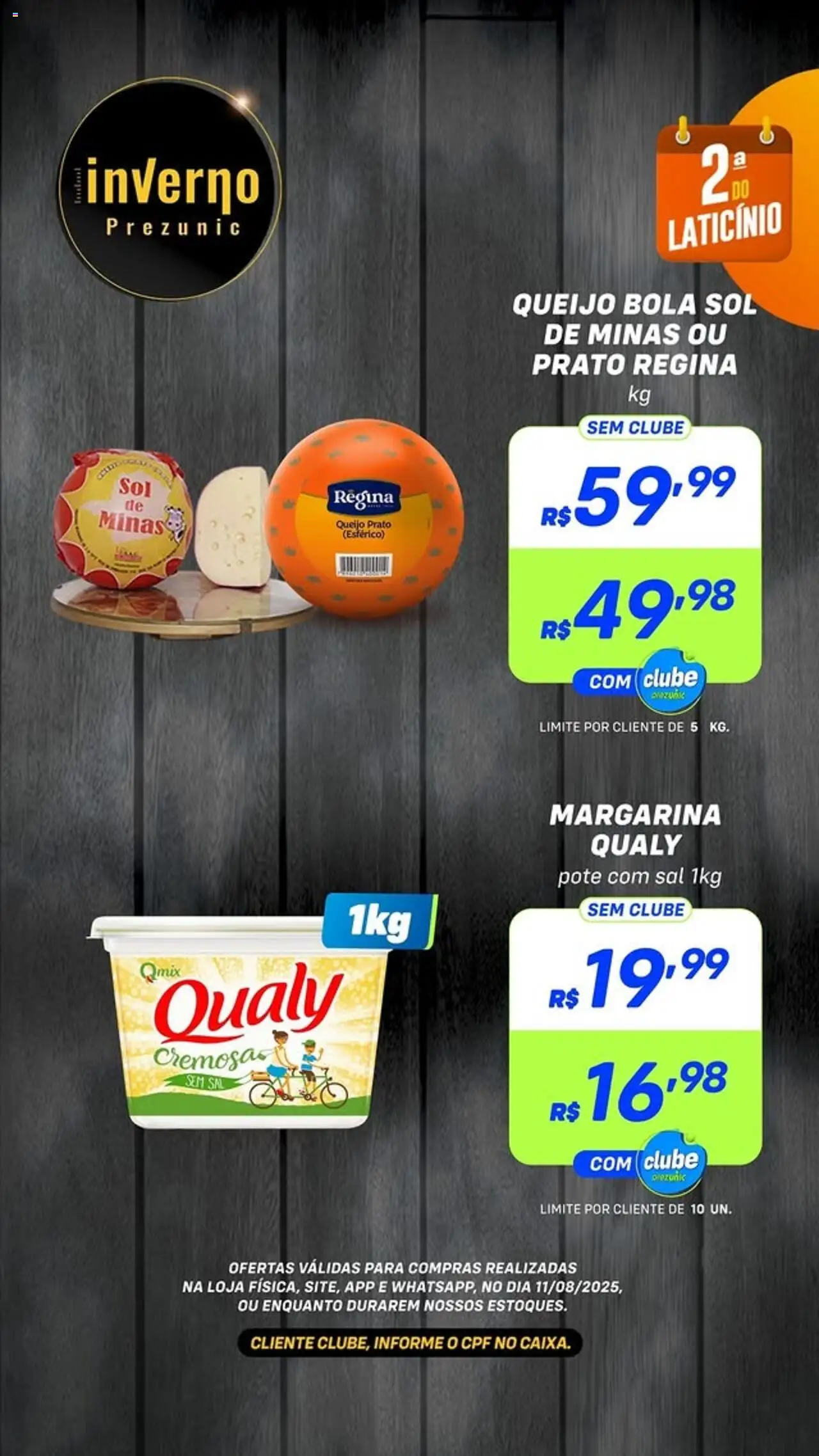 Prezunic Folheto - válido de 11.08.2025 | Página: 2 | Produtos: Queijo, Sal, Margarina