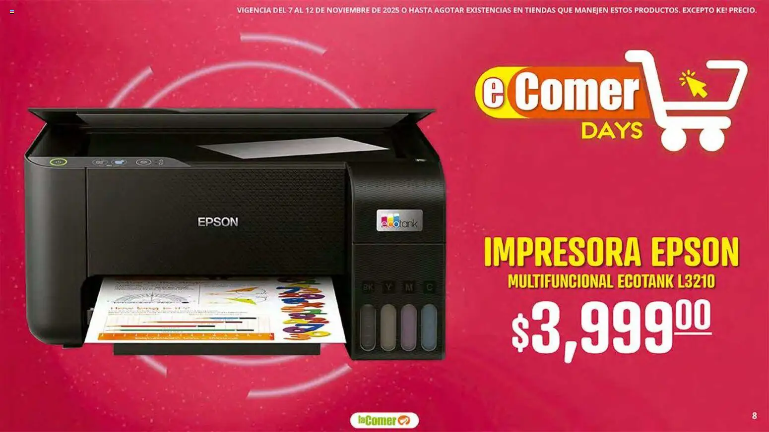 Nuevas ofertas de La Comer válidas en toda la República Mexicana desde el 07.11.2025. ¡Encuentra las mejores ofertas en La Comer folleto! | Página: 8 | Productos: Impresora