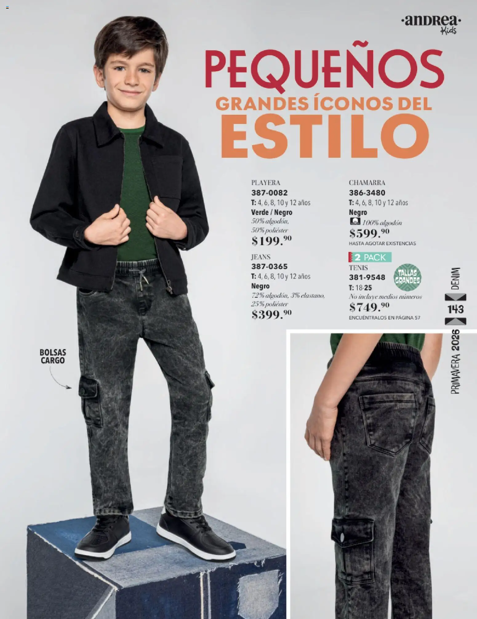 Nuevas ofertas de Andrea válidas en toda la República Mexicana desde el 25.01.2026. ¡Encuentra las mejores ofertas en Andrea catálogo Infantil! | Página: 99 | Productos: Tenis, Chamarra, Algodón, Playera