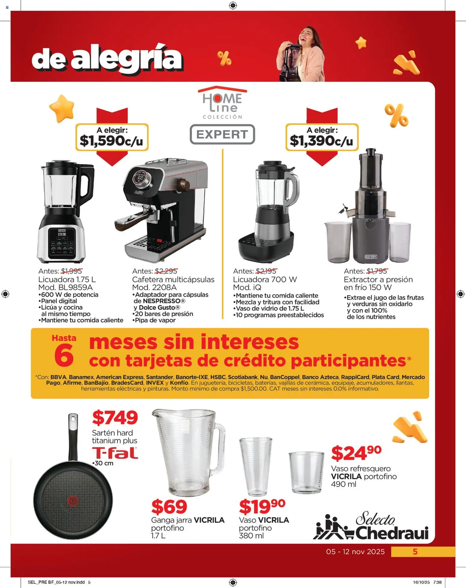 Nuevas ofertas de Chedraui válidas en toda la República Mexicana desde el 05.11.2025. ¡Encuentra las mejores ofertas en Chedraui Buen Fin! | Página: 5 | Productos: Licuadora, Cafetera, Sartén, Extractor