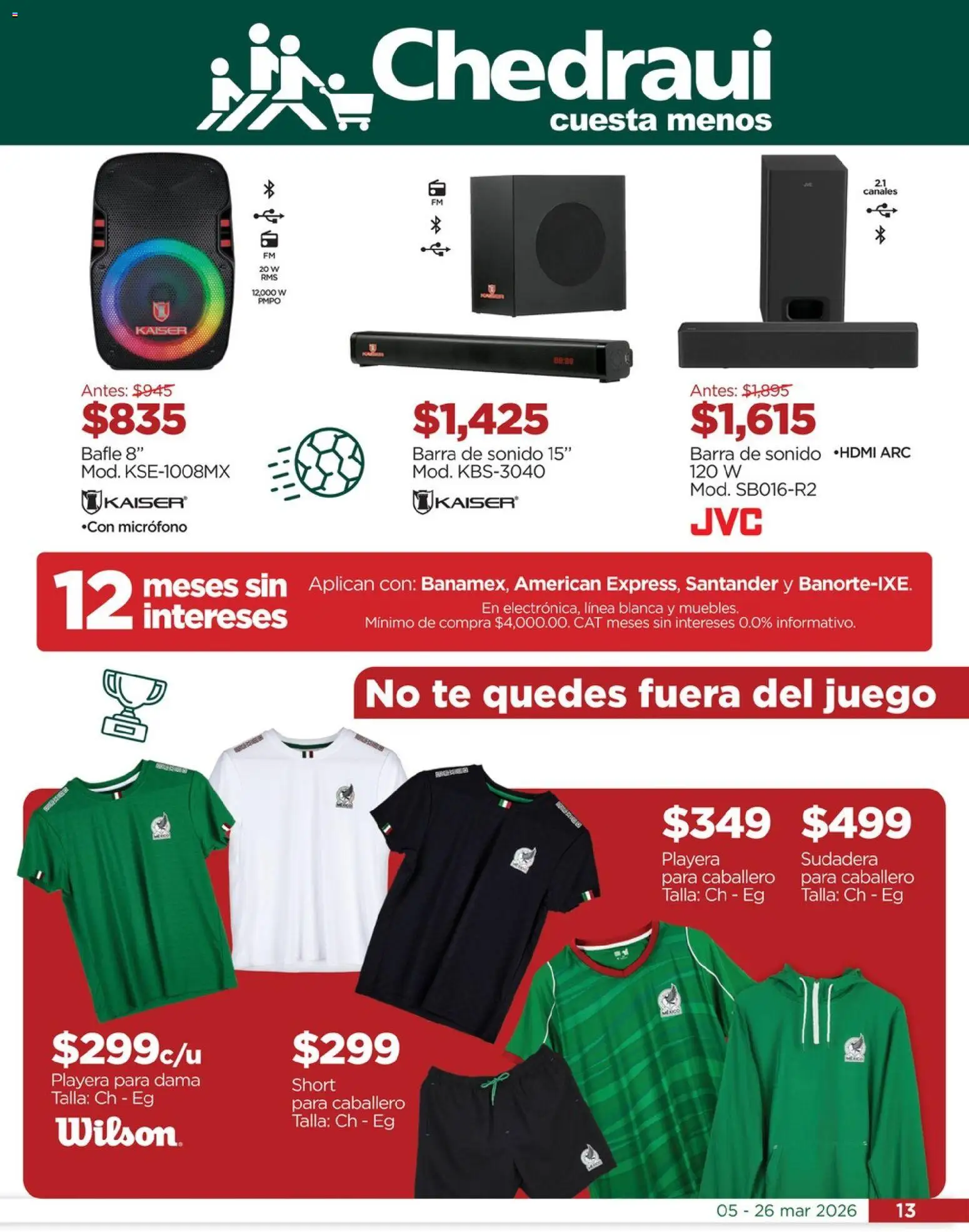 Nuevas ofertas de Chedraui válidas en toda la República Mexicana desde el 05.03.2026. ¡Encuentra las mejores ofertas en Chedraui folleto Vacaciones inolvidables! | Página: 13 | Productos: Juego, Playera, Barra, Short