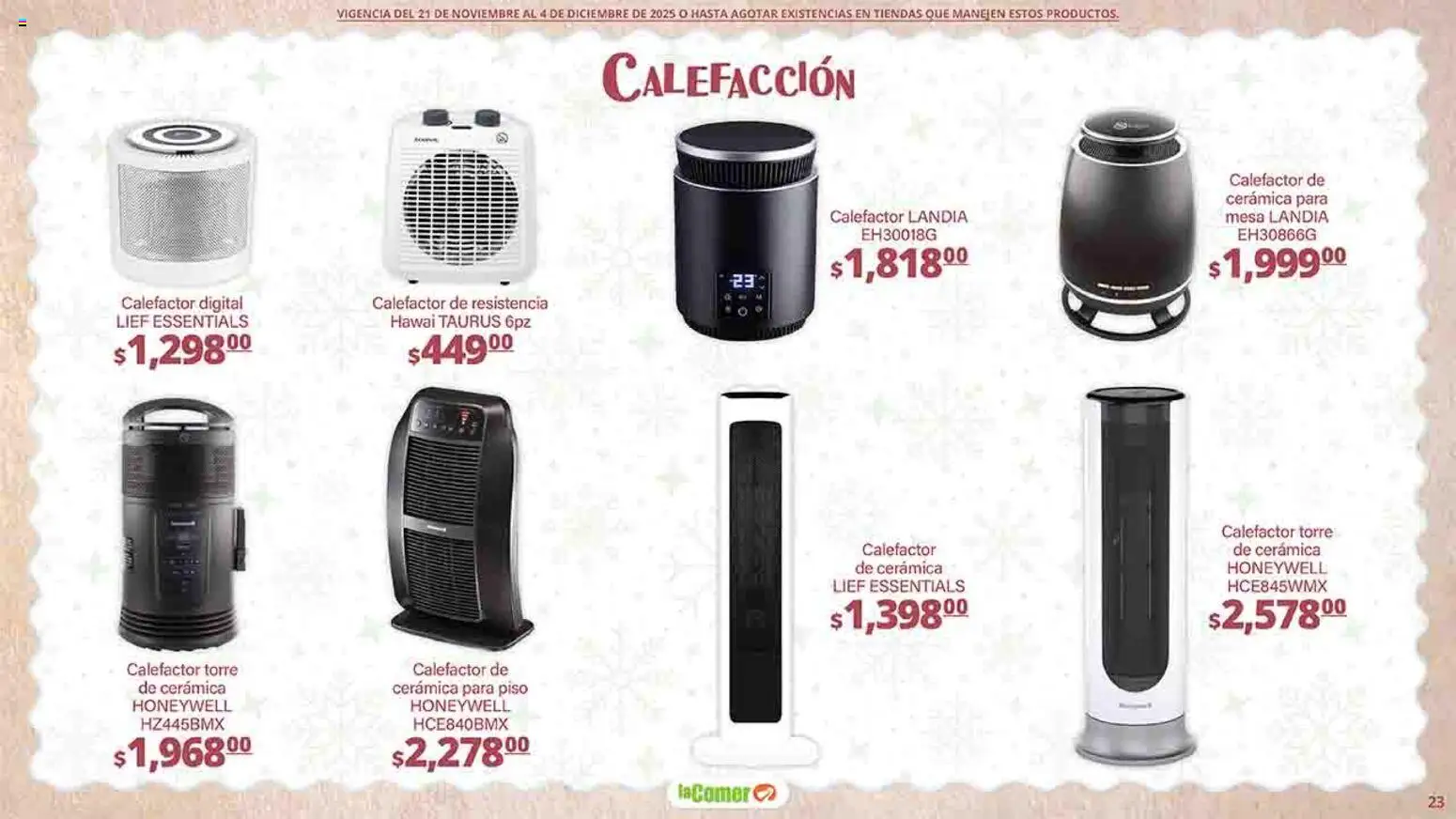 Nuevas ofertas de La Comer válidas en toda la República Mexicana desde el 21.11.2025. ¡Encuentra las mejores ofertas en La Comer folleto Felices Fiestas! | Página: 23 | Productos: Mesa, Calefactor