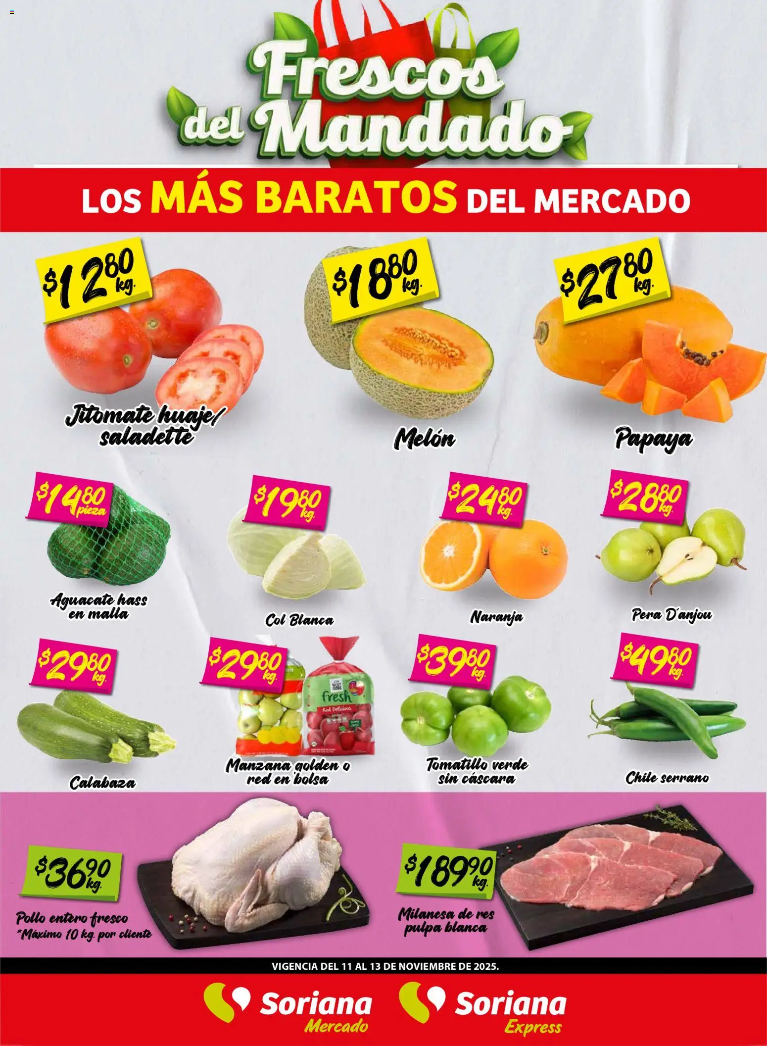 Nuevas ofertas de Soriana válidas en toda la República Mexicana desde el 12.11.2025. ¡Encuentra las mejores ofertas en Soriana - Frescos del Mandado Mercado: Nuevo León! | Página: 1 | Productos: Milanesa, Pera, Col, Malla