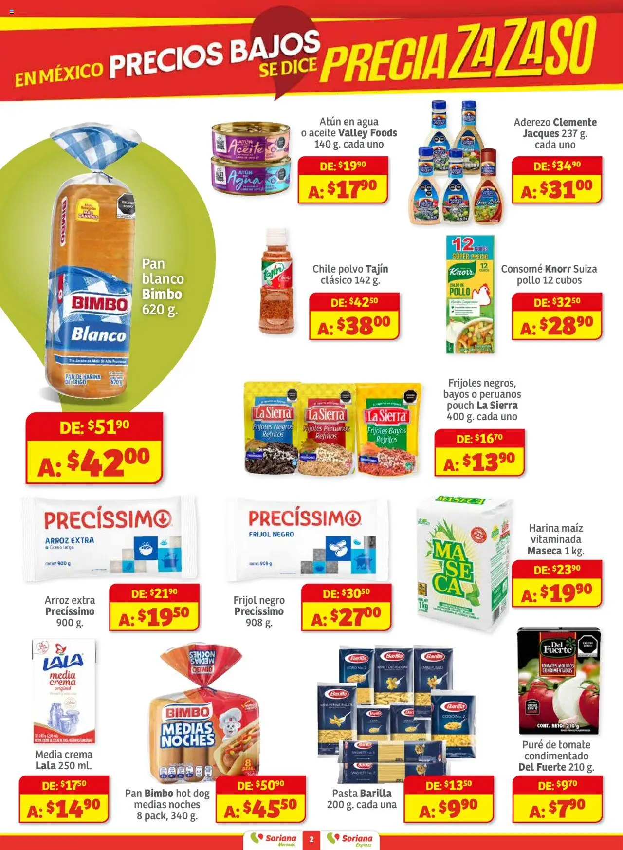 Nuevas ofertas de Soriana válidas en toda la República Mexicana desde el 01.08.2025. ¡Encuentra las mejores ofertas en Soriana - Preciazazaso Mercado:Edo Mex, Guerr, Hgo, Mor, Pue, Qto, Tlax, Ver! | Página: 2 | Productos: Aderezo, Pan, Tomates, Polvo