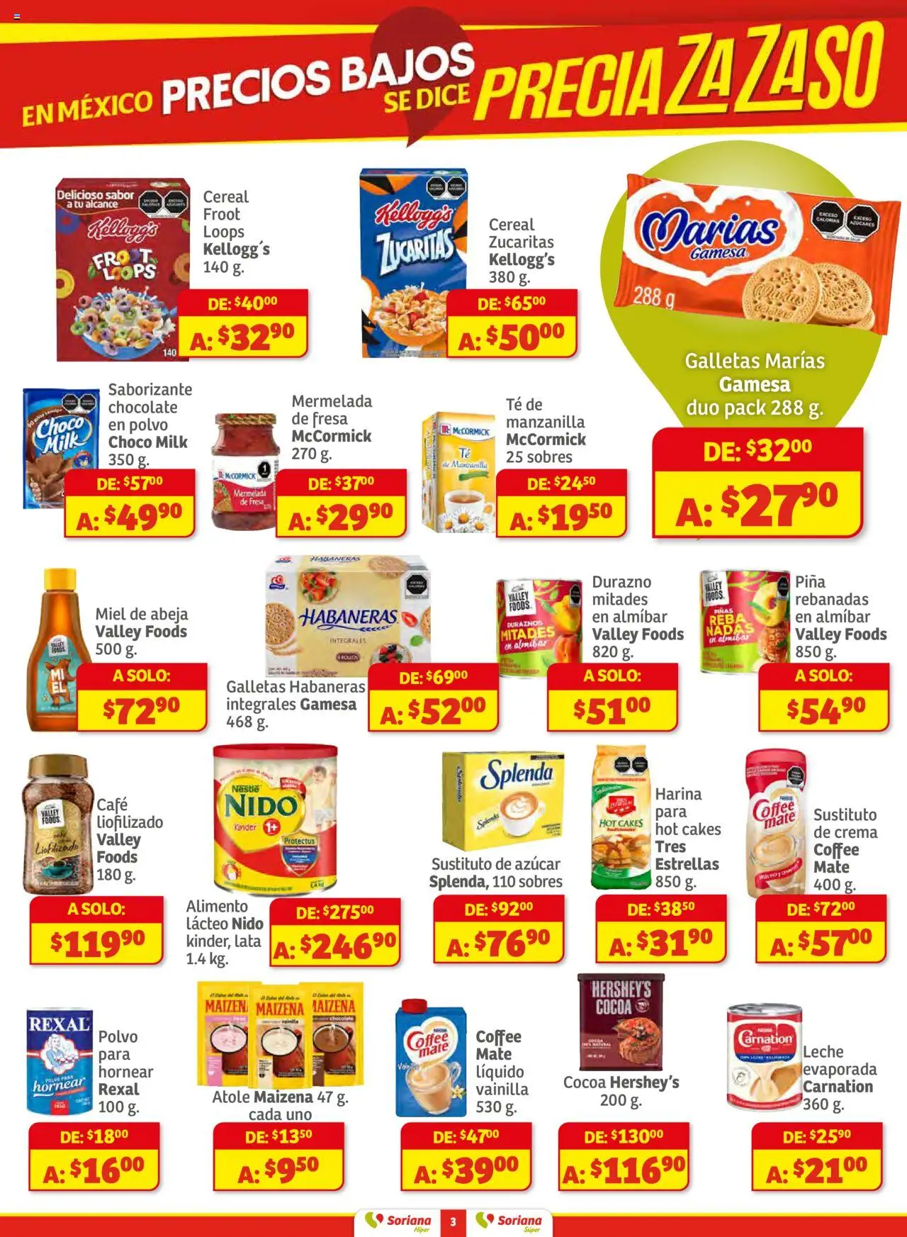Nuevas ofertas de Soriana válidas en toda la República Mexicana desde el 16.10.2025. ¡Encuentra las mejores ofertas en Soriana - Preciazazaso Súper: Valle de México! | Página: 3 | Productos: Harina, Crema, Galletas, Polvo