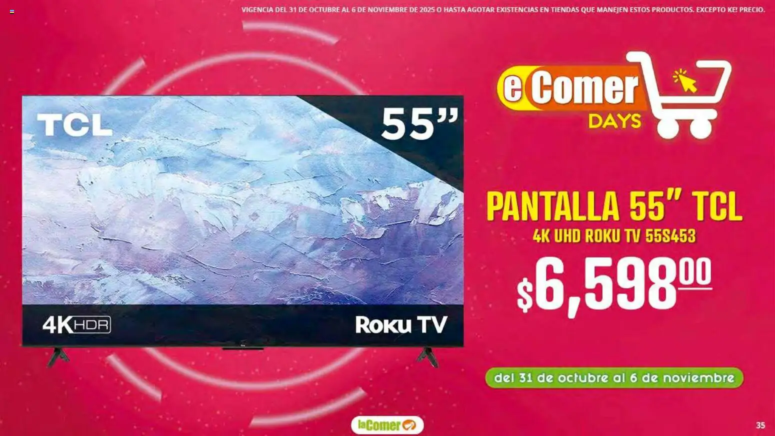Nuevas ofertas de La Comer válidas en toda la República Mexicana desde el 31.10.2025. ¡Encuentra las mejores ofertas en La Comer folleto! | Página: 35