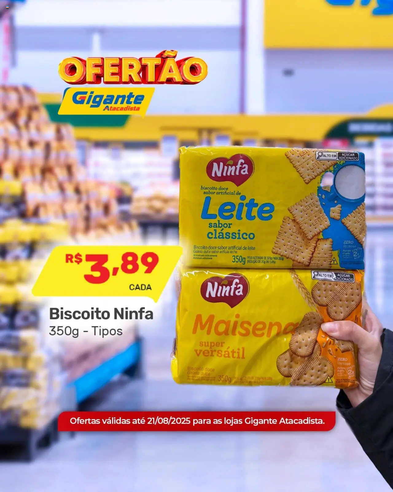Gigante Atacadista Folheto - válido de 18.08.2025 | Página: 7 | Produtos: Biscoito, Leite, Açúcar
