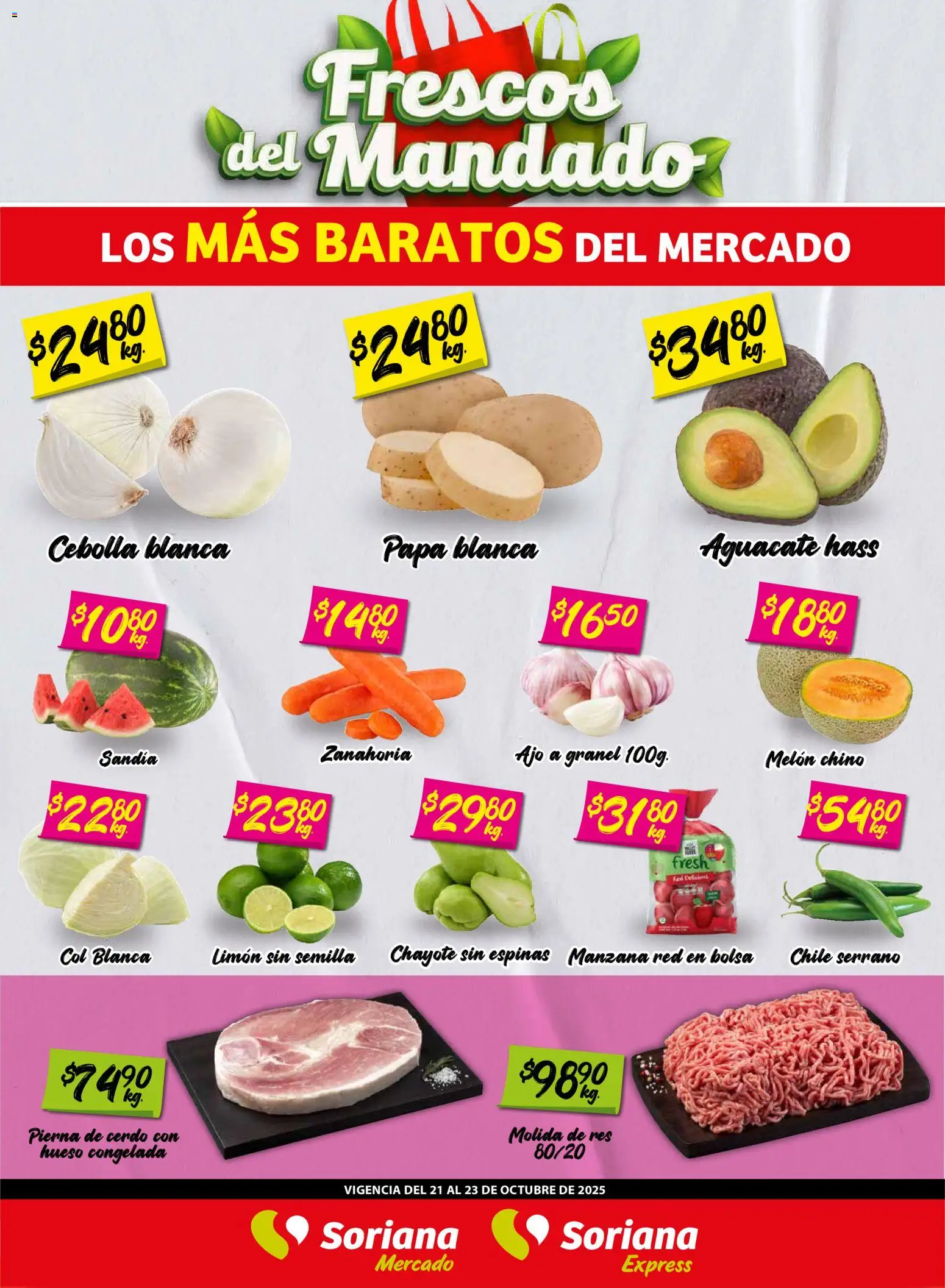 Nuevas ofertas de Soriana válidas en toda la República Mexicana desde el 22.10.2025. ¡Encuentra las mejores ofertas en Soriana - Frescos del Mandado Mercado: Nuevo León! | Página: 1 | Productos: Cebolla, Col, Cerdo, Zanahoria
