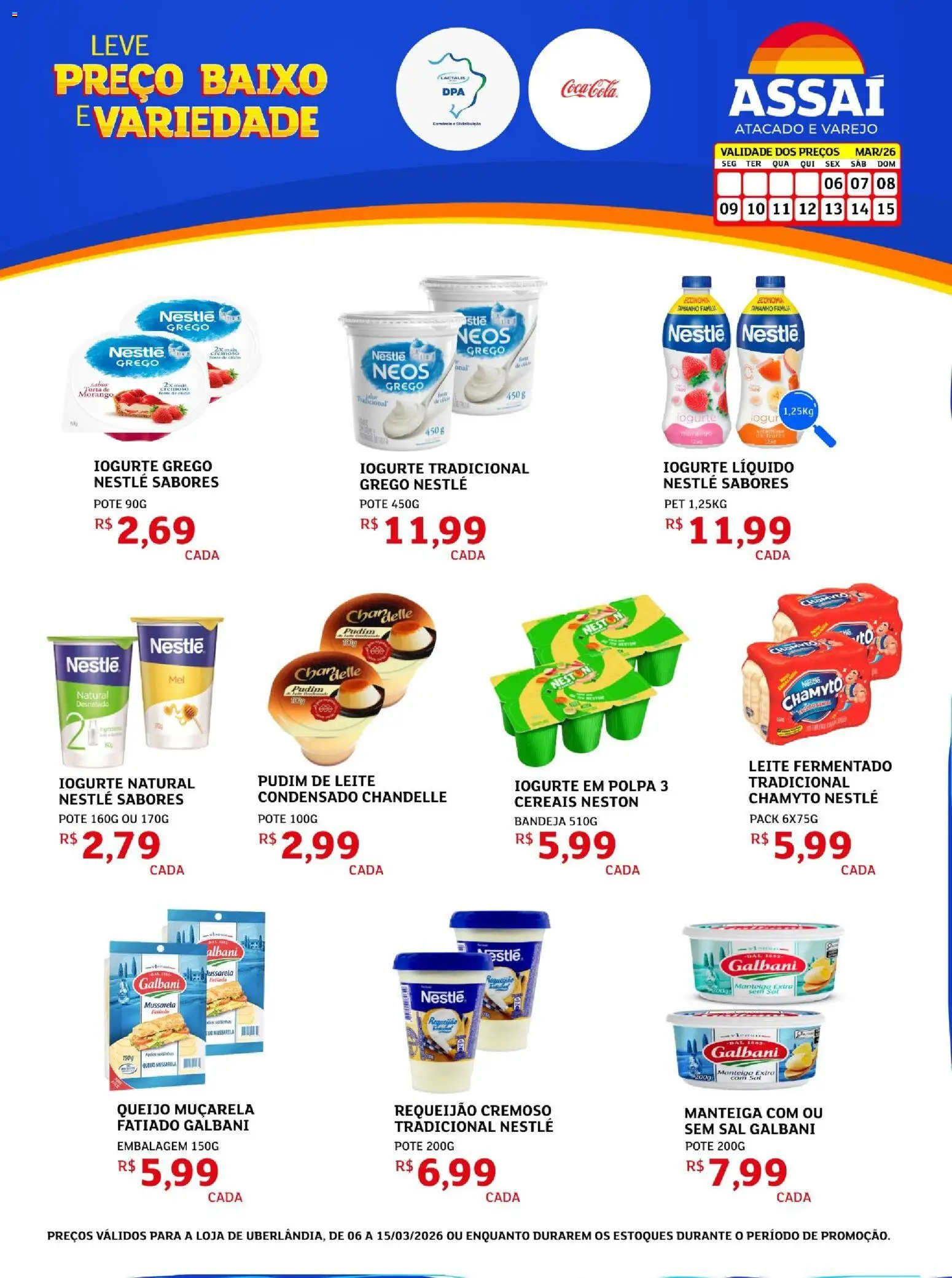 Assaí Atacadista Folheto - válido de 06.03.2026 | Página: 1 | Produtos: Leite, Requeijão, Mussarela, Leite fermentado