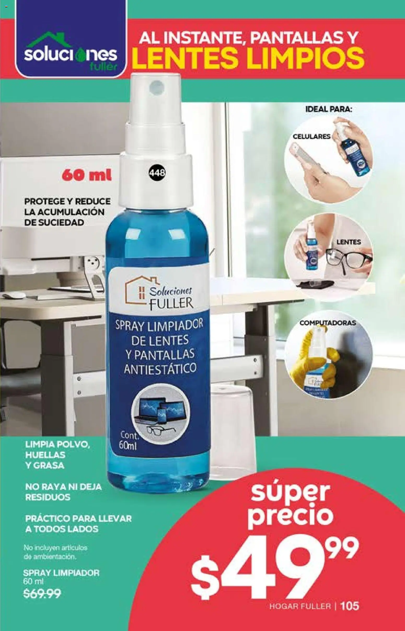Nuevas ofertas de Fuller válidas en toda la República Mexicana desde el 29.04.2026. ¡Encuentra las mejores ofertas en Fuller campaña 2 2026! | Página: 105 | Productos: Lentes, Pantallas, Limpiador