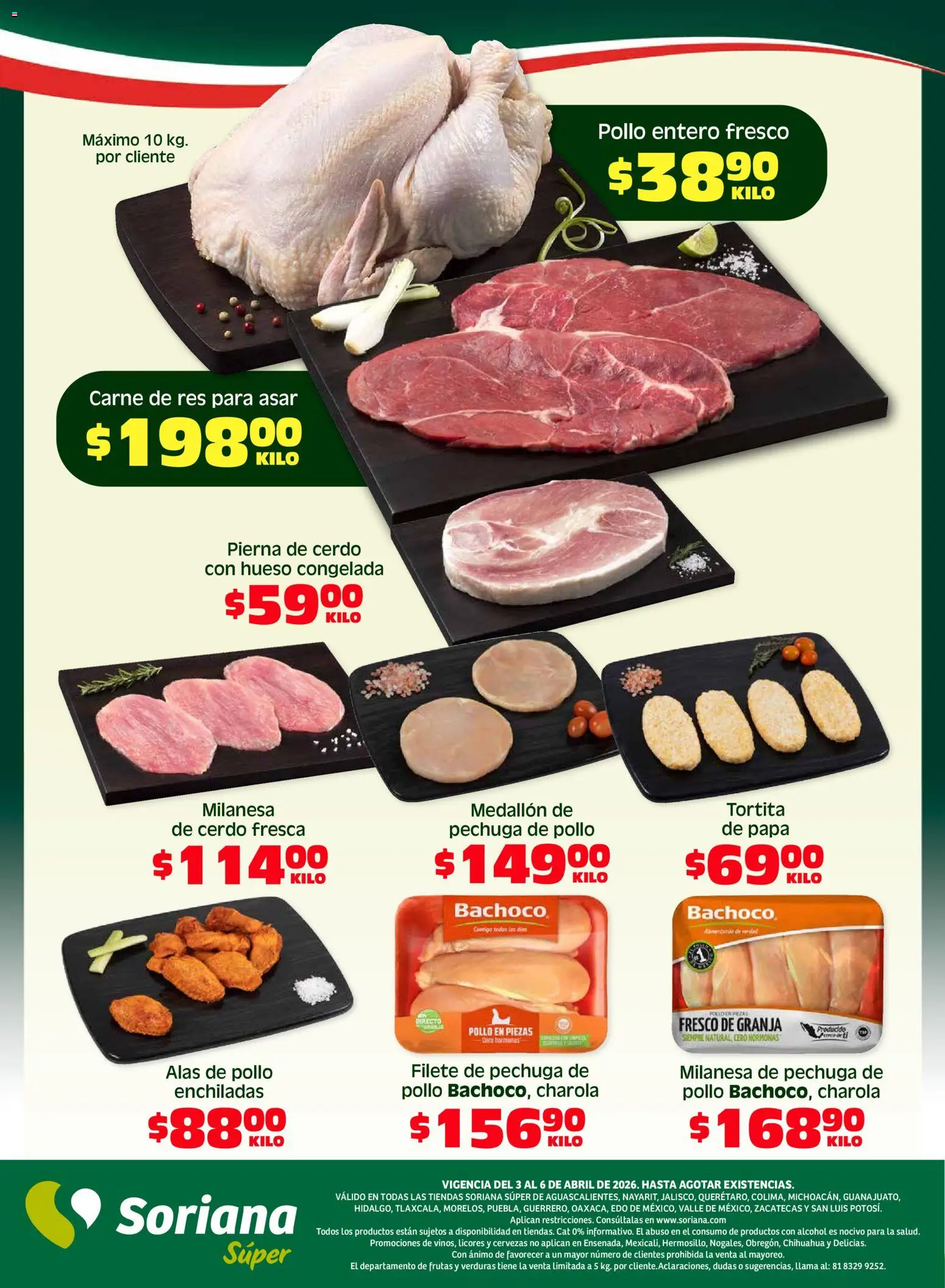 Nuevas ofertas de Soriana válidas en toda la República Mexicana desde el 03.04.2026. ¡Encuentra las mejores ofertas en Soriana Fin de Semana Súper: Ags, Nay, Jal, Qro, Col, Mich, Gto, Hgo, Tlax, Mor, Pue, Gro, Oax, Edo. de Mex, Valle de México, Za! | Página: 6 | Productos: Pollo, Milanesa, Papa, Res