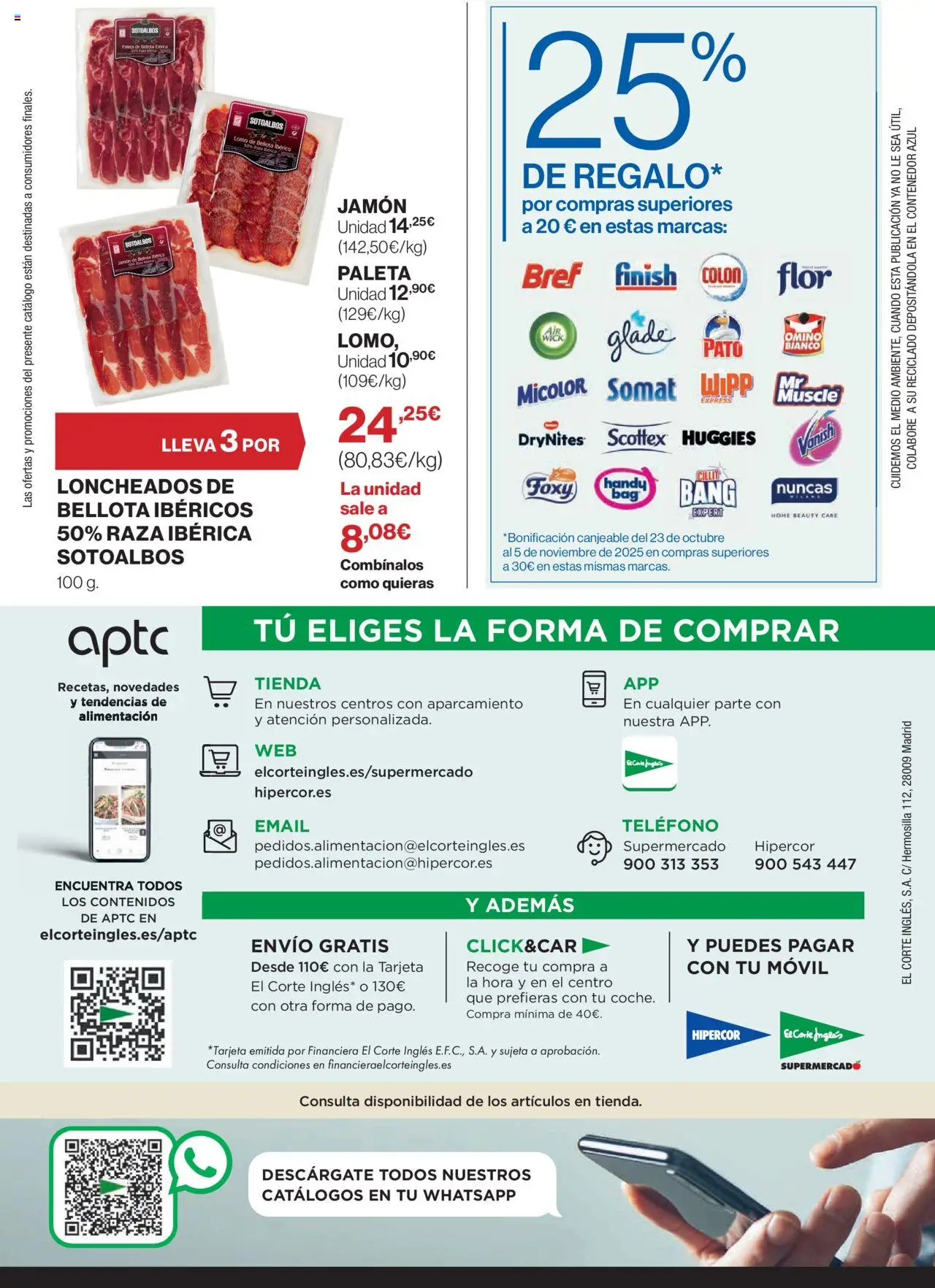 Nuevas ofertas de El Corte Inglés válidas en toda la República Mexicana desde el 09.10.2025. ¡Encuentra las mejores ofertas en El Corte - Catálogo Que necesitas hoy! | Página: 28 | Productos: Paleta, Jamón, Movil, Contenedor