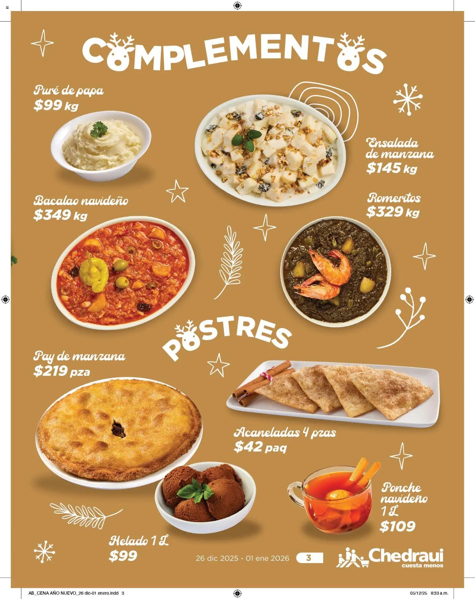 Nuevas ofertas de Chedraui válidas en toda la República Mexicana desde el 26.12.2025. ¡Encuentra las mejores ofertas en Chedraui folleto Delicias de Año nuevo! | Página: 3 | Productos: Papa, Manzana, Helado, Ensalada