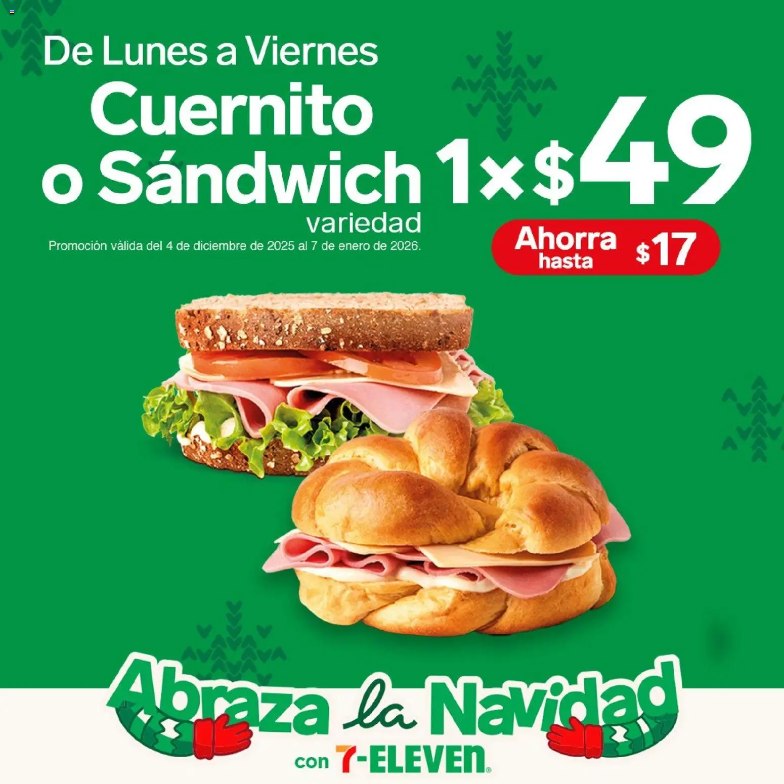 Nuevas ofertas de 7-Eleven válidas en toda la República Mexicana desde el 04.12.2025. ¡Encuentra las mejores ofertas en 7-Eleven folleto! | Página: 3 | Productos: Cuernito
