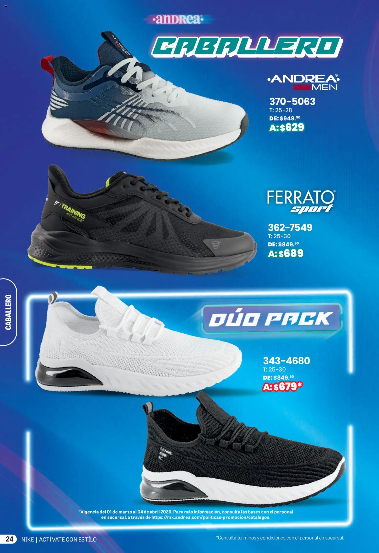 Nuevas ofertas de Andrea válidas en toda la República Mexicana desde el 01.03.2026. ¡Encuentra las mejores ofertas en Andrea catálogo Actívate con estillo! | Página: 24