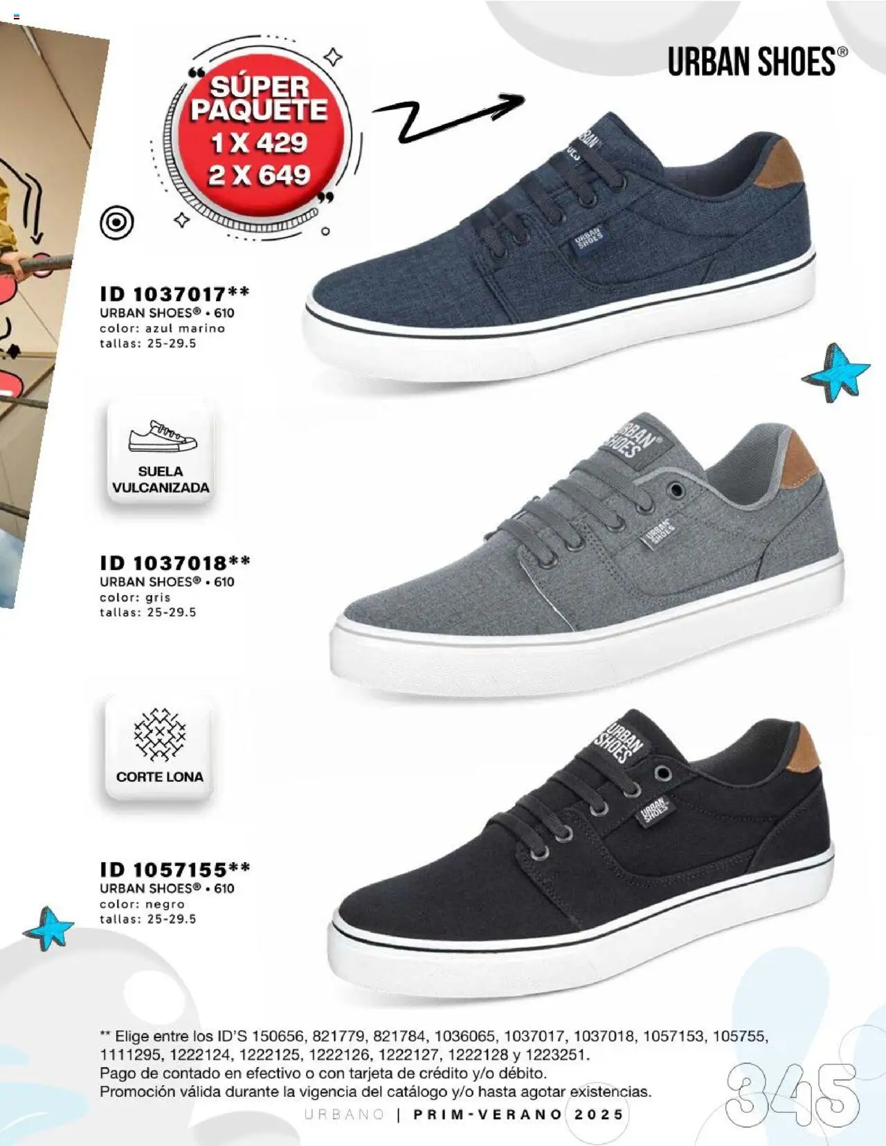 Nuevas ofertas de Price Shoes válidas en toda la República Mexicana desde el 24.01.2025. ¡Encuentra las mejores ofertas en Price Shoes catálogo Urbano! | Página: 345 | Productos: Lona