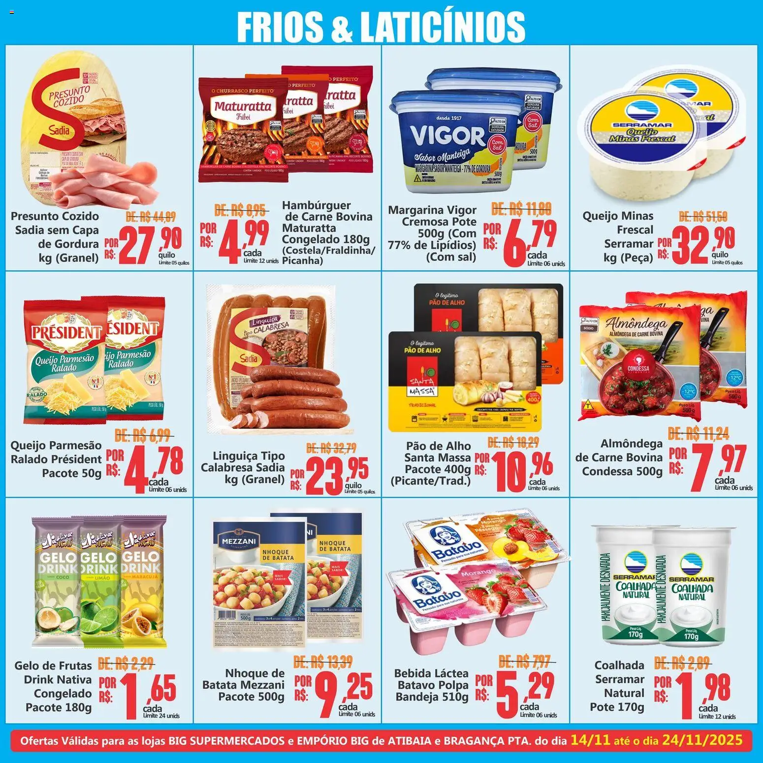 Big Supermercados Folheto - válido de 14.11.2025 | Página: 4 | Produtos: Pao de alho, Manteiga, Pão, Parmesão