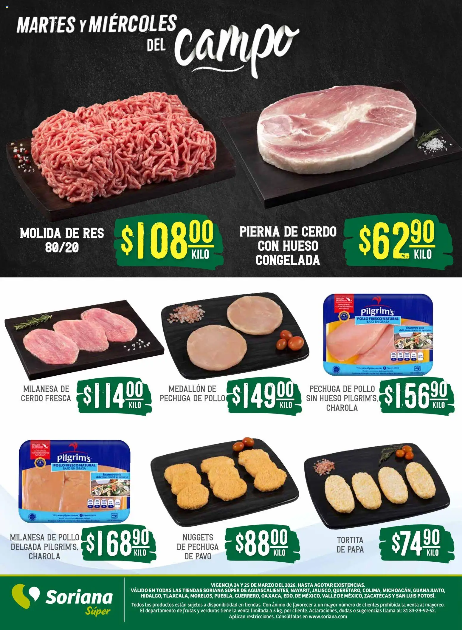 Nuevas ofertas de Soriana válidas en toda la República Mexicana desde el 24.03.2026. ¡Encuentra las mejores ofertas en Soriana Martes y Miércoles del Campo Súper: Ags, Nay, Jal, Qro, Col, Mich, Gto, Hgo, Tlax, Mor, Pue, Gro, Oax, Edo. de Mex, Vall! | Página: 5 | Productos: Pollo, Milanesa, Papa, Cerdo