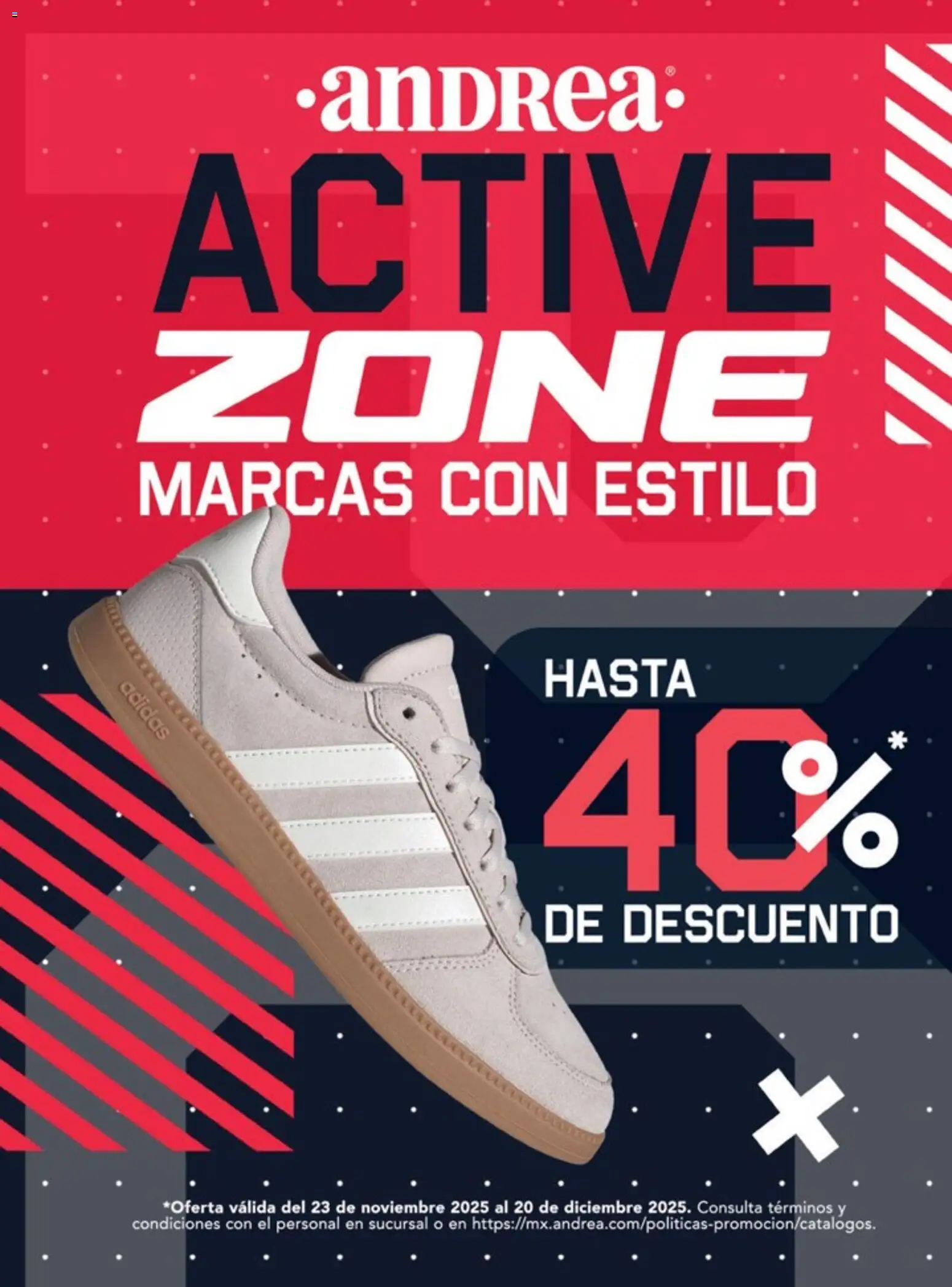 Nuevas ofertas de Andrea válidas en toda la República Mexicana desde el 23.11.2025. ¡Encuentra las mejores ofertas en Andrea catálogo Active Zone! | Página: 1