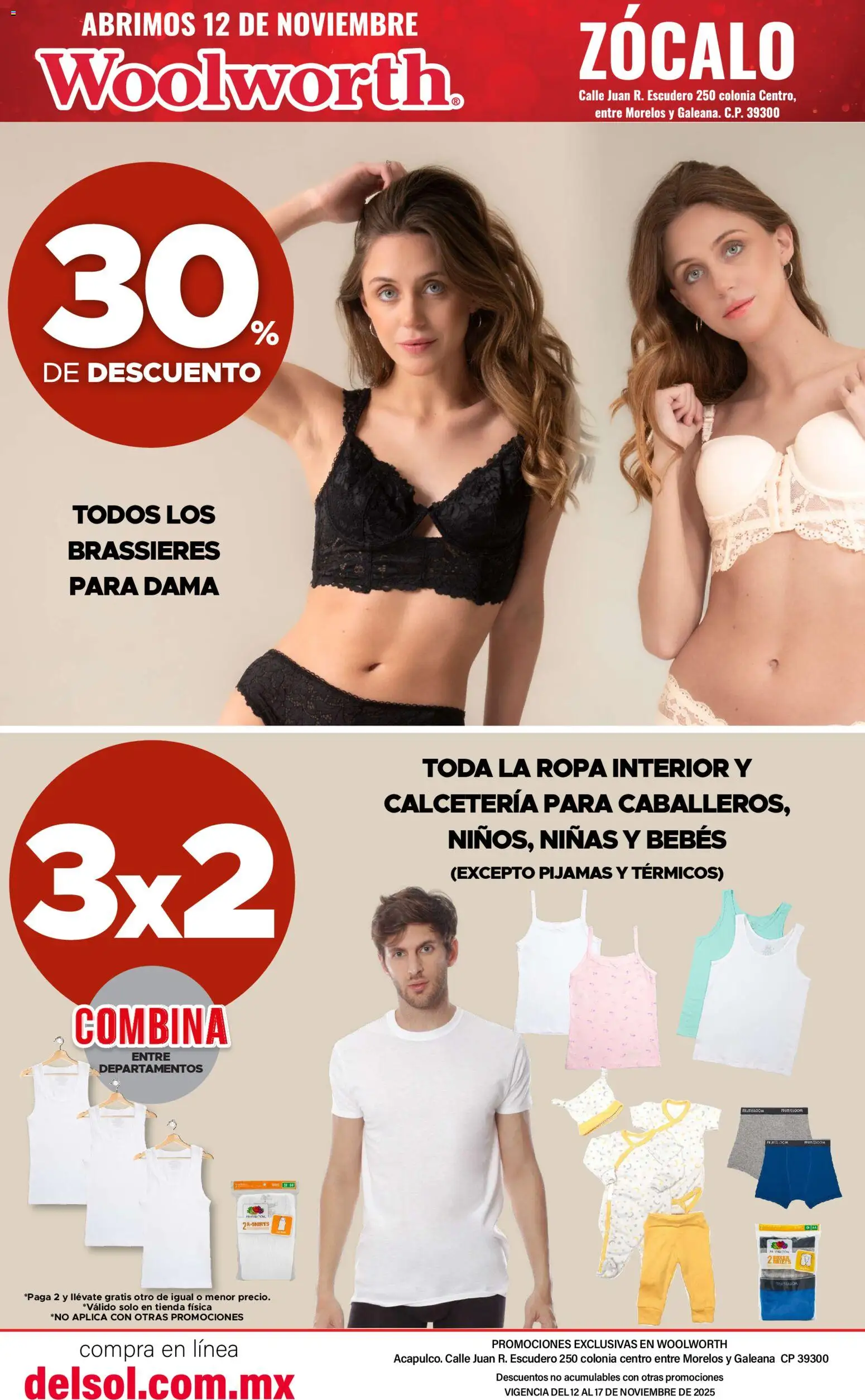 Nuevas ofertas de Del Sol y Woolworth válidas en toda la República Mexicana desde el 12.11.2025. ¡Encuentra las mejores ofertas en Del Sol y Woolworth catálogo Apertura Acapulco Centro 217! | Página: 11 | Productos: Ropa, Zócalo, Ropa interior