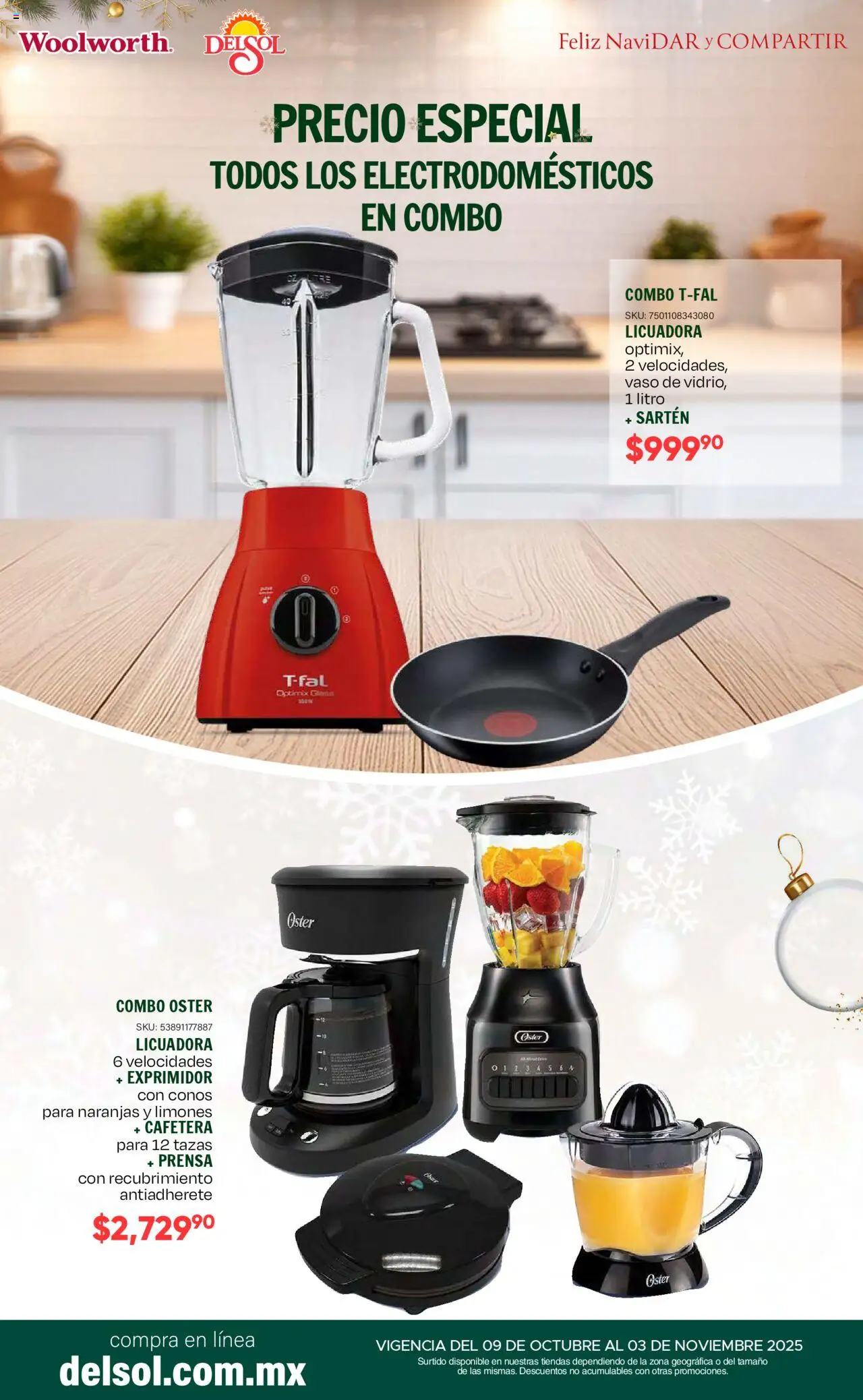 Nuevas ofertas de Del Sol y Woolworth válidas en toda la República Mexicana desde el 09.10.2025. ¡Encuentra las mejores ofertas en Del Sol y Woolworth - Catálogo Feliz NaviDar y Compartir ! | Página: 41 | Productos: Naranjas, Exprimidor, Prensa, Sartén