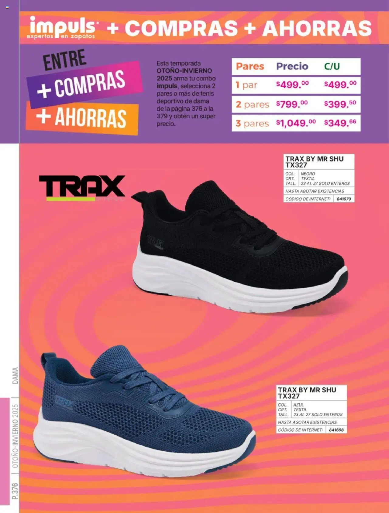 Nuevas ofertas de Impuls válidas en toda la República Mexicana desde el 07.07.2025. ¡Encuentra las mejores ofertas en Impuls catálogo Dama Otoño-Invierno 2025! | Página: 378 | Productos: Tenis