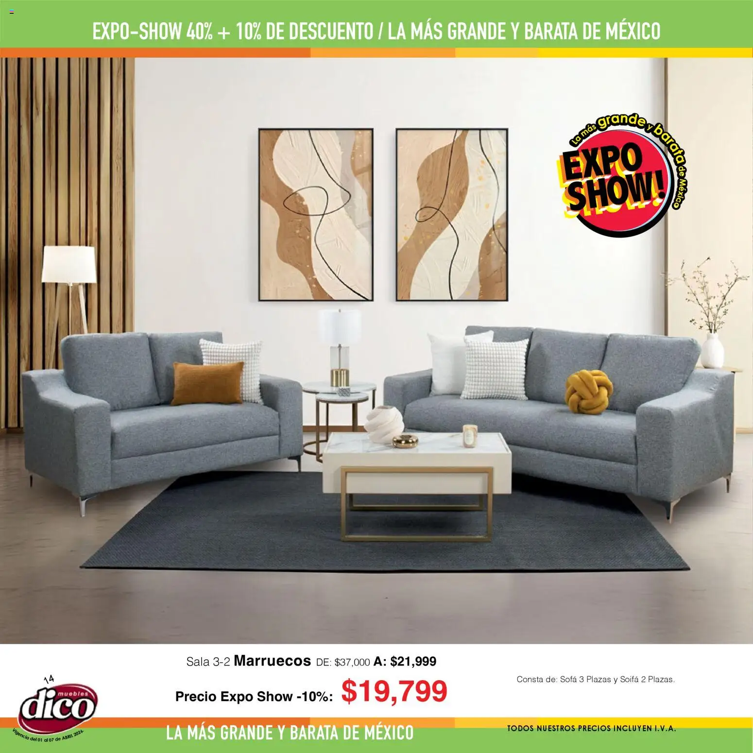 Nuevas ofertas de Muebles Dico válidas en toda la República Mexicana desde el 01.04.2026. ¡Encuentra las mejores ofertas en Muebles Dico catálogo Expo Show! | Página: 14 | Productos: Sofá