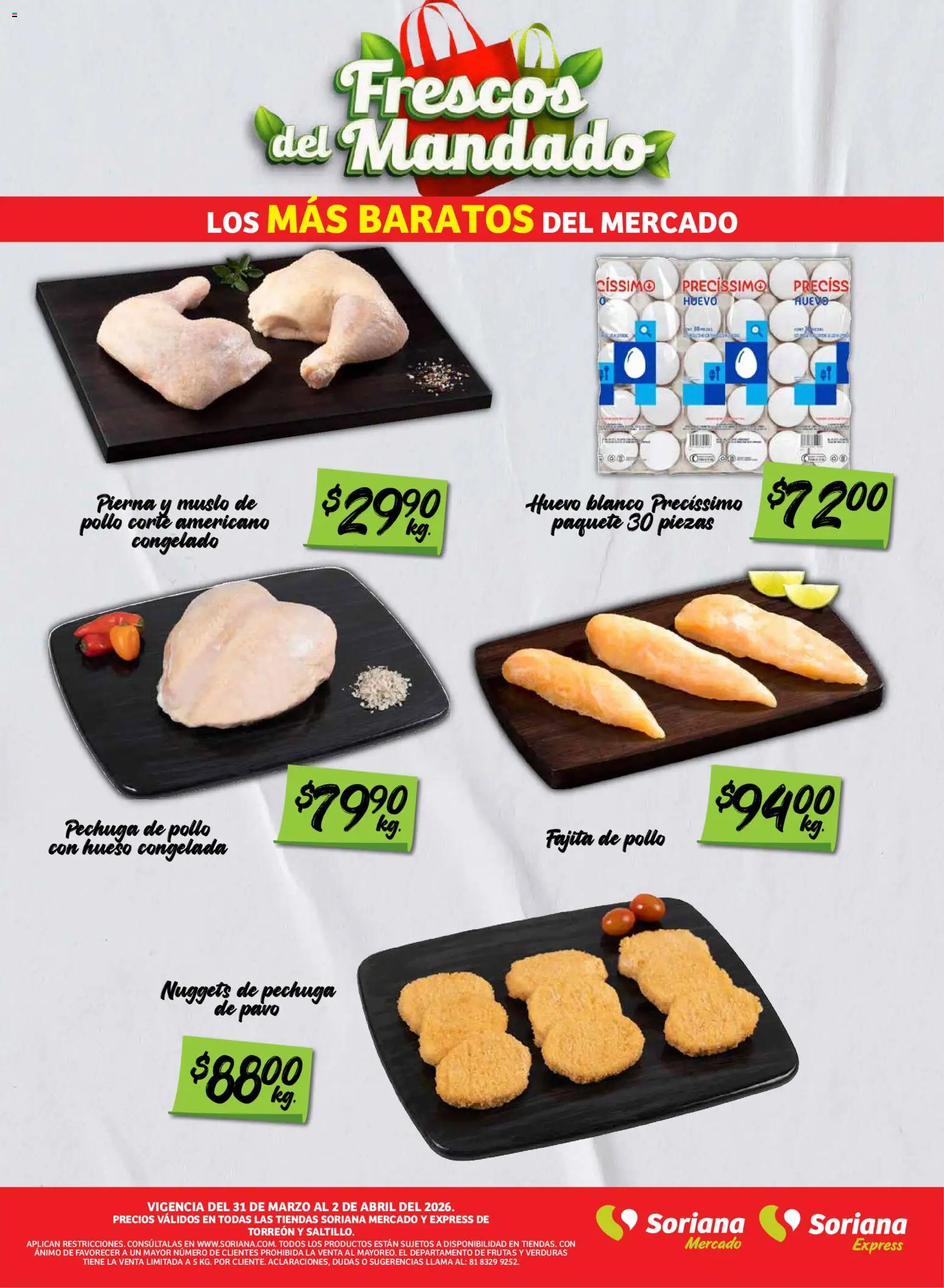Nuevas ofertas de Soriana válidas en toda la República Mexicana desde el 31.03.2026. ¡Encuentra las mejores ofertas en Soriana Frescos del Mandado Mercado: Saltillo y Torreón! | Página: 3 | Productos: Pollo, Huevo