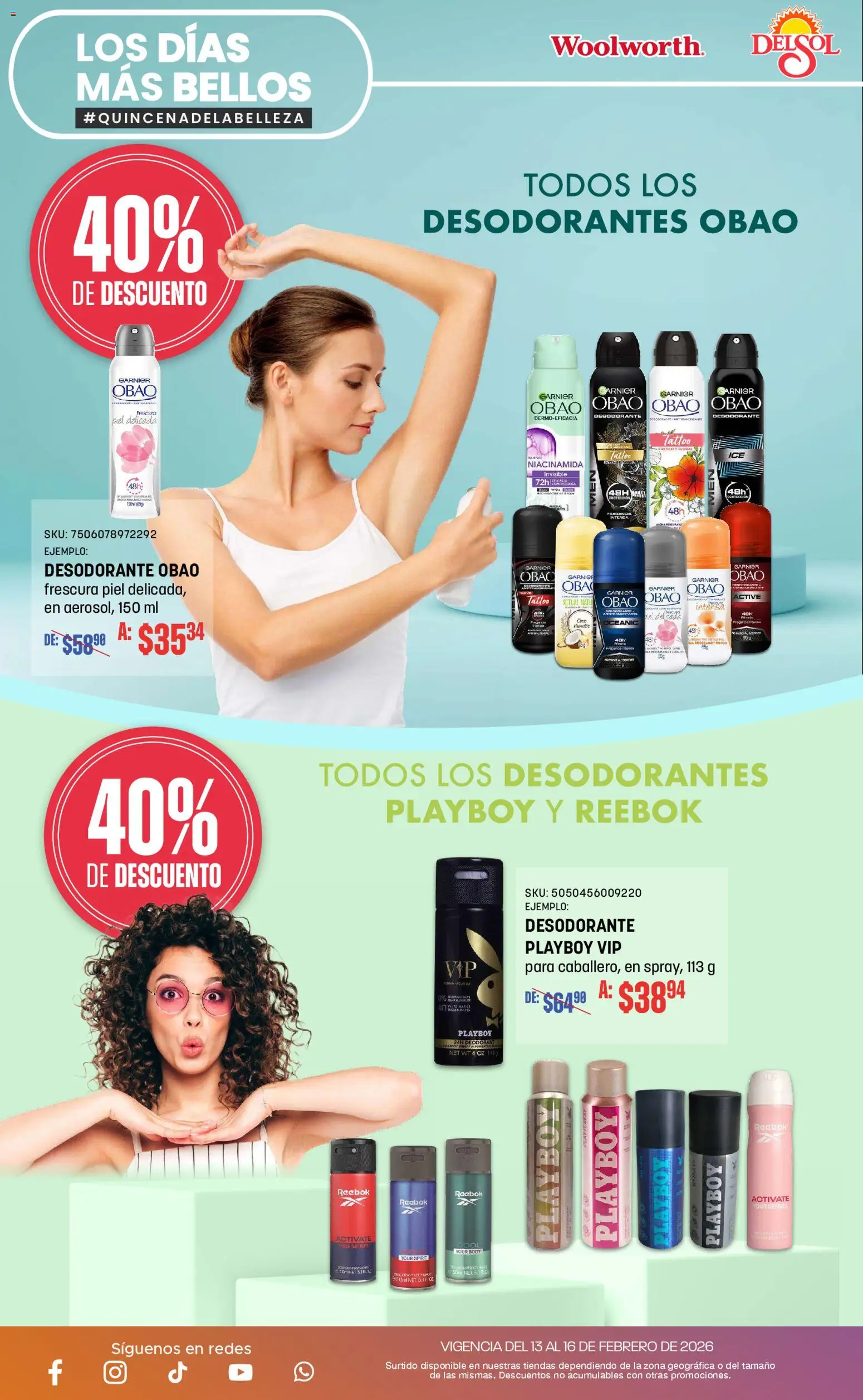 Nuevas ofertas de Del Sol y Woolworth válidas en toda la República Mexicana desde el 13.02.2026. ¡Encuentra las mejores ofertas en Del Sol y Woolworth catálogo Los días más bellos! | Página: 12 | Productos: Desodorante, Body, Fragancia