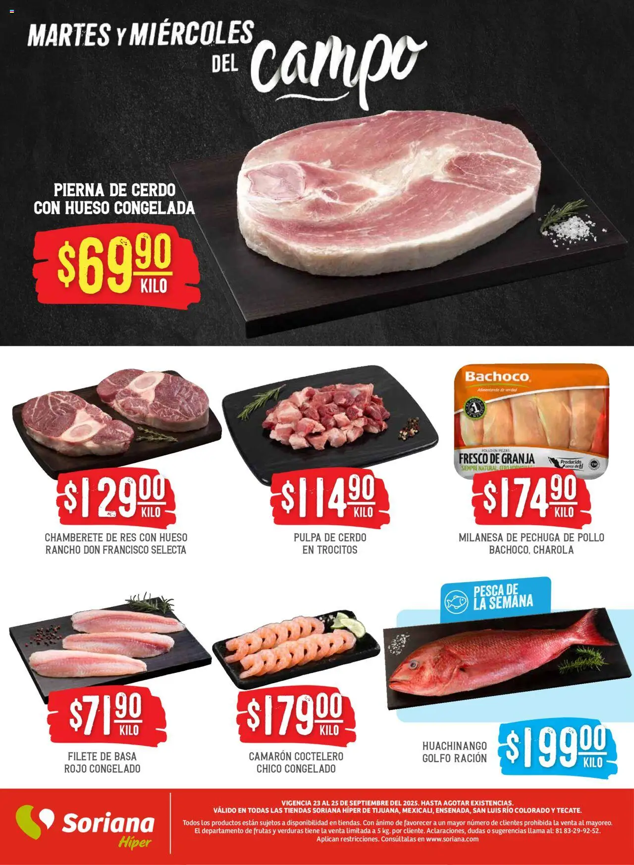 Nuevas ofertas de Soriana válidas en toda la República Mexicana desde el 23.09.2025. ¡Encuentra las mejores ofertas en Soriana - Martes y Miércoles del Campo Híper: Tijuana, Mexicali, Ensenada, San Luis Río Colorado y Tecate! | Página: 4 | Productos: Pollo, Milanesa, Cerdo, Res