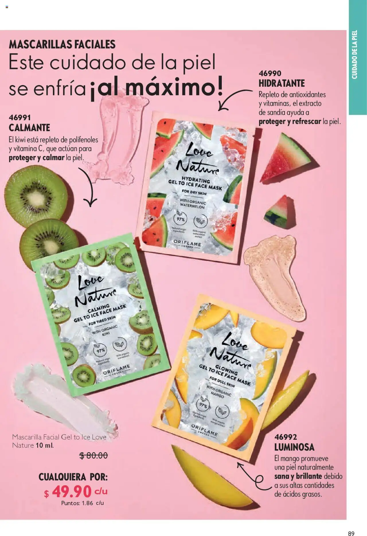 Nuevas ofertas de Oriflame válidas en toda la República Mexicana desde el 04.10.2025. ¡Encuentra las mejores ofertas en Oriflame - Campaña 14 2025! | Página: 89 | Productos: Sandía, Mango, Kiwi, Mascarilla