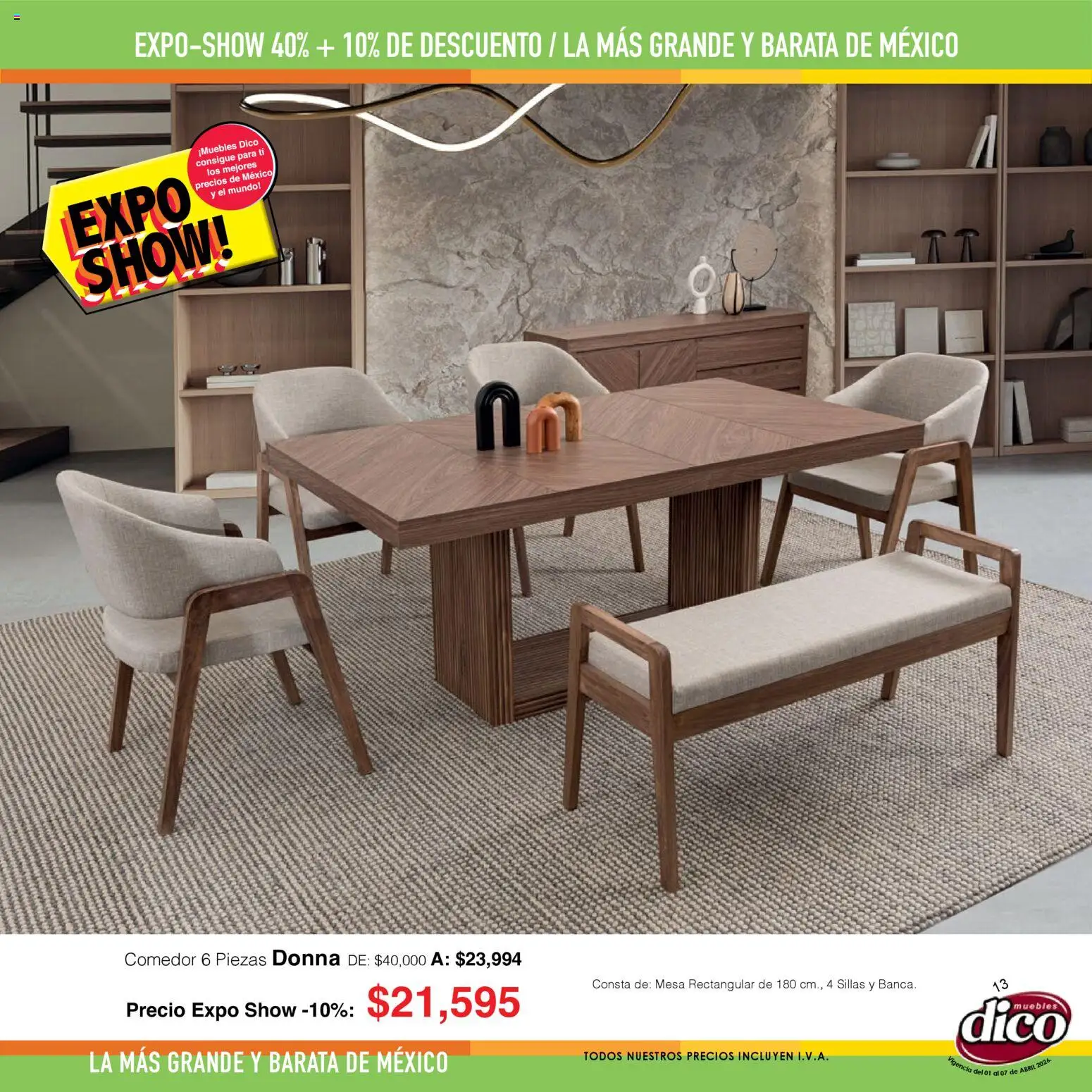 Nuevas ofertas de Muebles Dico válidas en toda la República Mexicana desde el 01.04.2026. ¡Encuentra las mejores ofertas en Muebles Dico catálogo Expo Show! | Página: 13 | Productos: Mesa