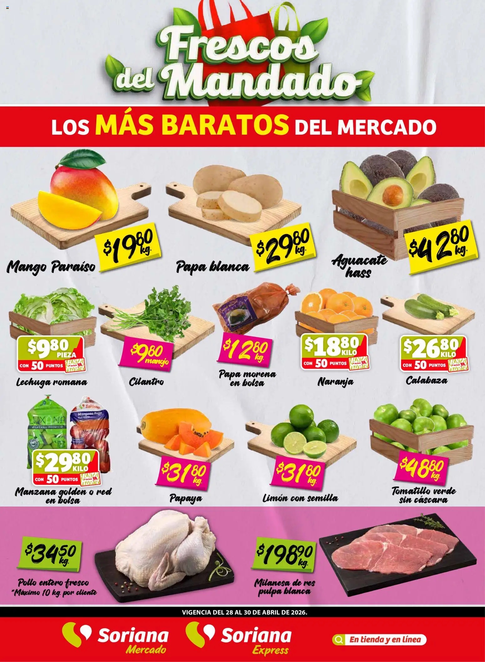 Nuevas ofertas de Soriana válidas en toda la República Mexicana desde el 28.04.2026. ¡Encuentra las mejores ofertas en Soriana Frescos del Mandado Mercado: Saltillo y Torreón! | Página: 1 | Productos: Limón, Lechuga, Mango, Aguacate