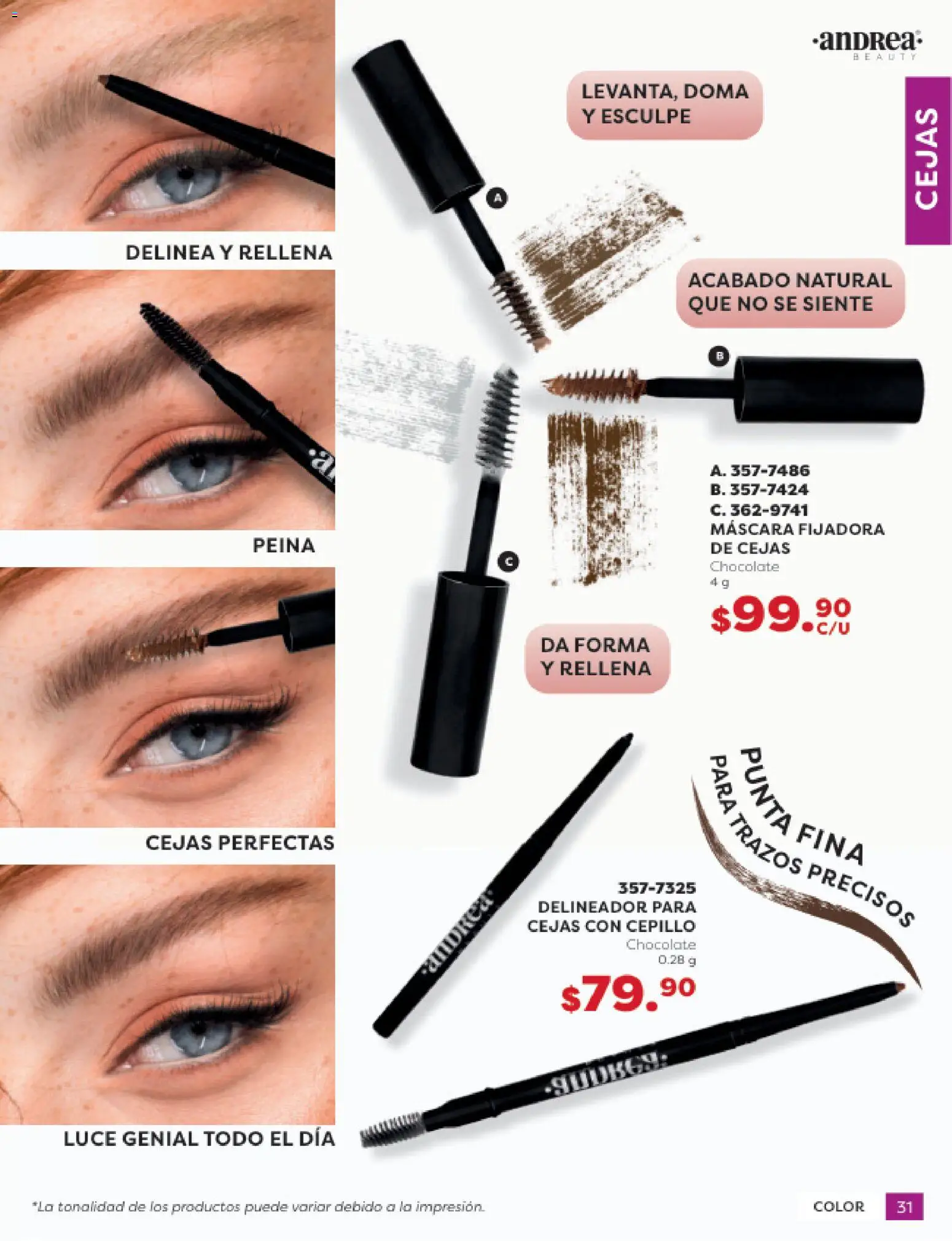 Nuevas ofertas de Andrea válidas en toda la República Mexicana desde el 31.10.2025. ¡Encuentra las mejores ofertas en Andrea catálogo Beauty! | Página: 31 | Productos: Cepillo, Máscara, Chocolate, Delineador