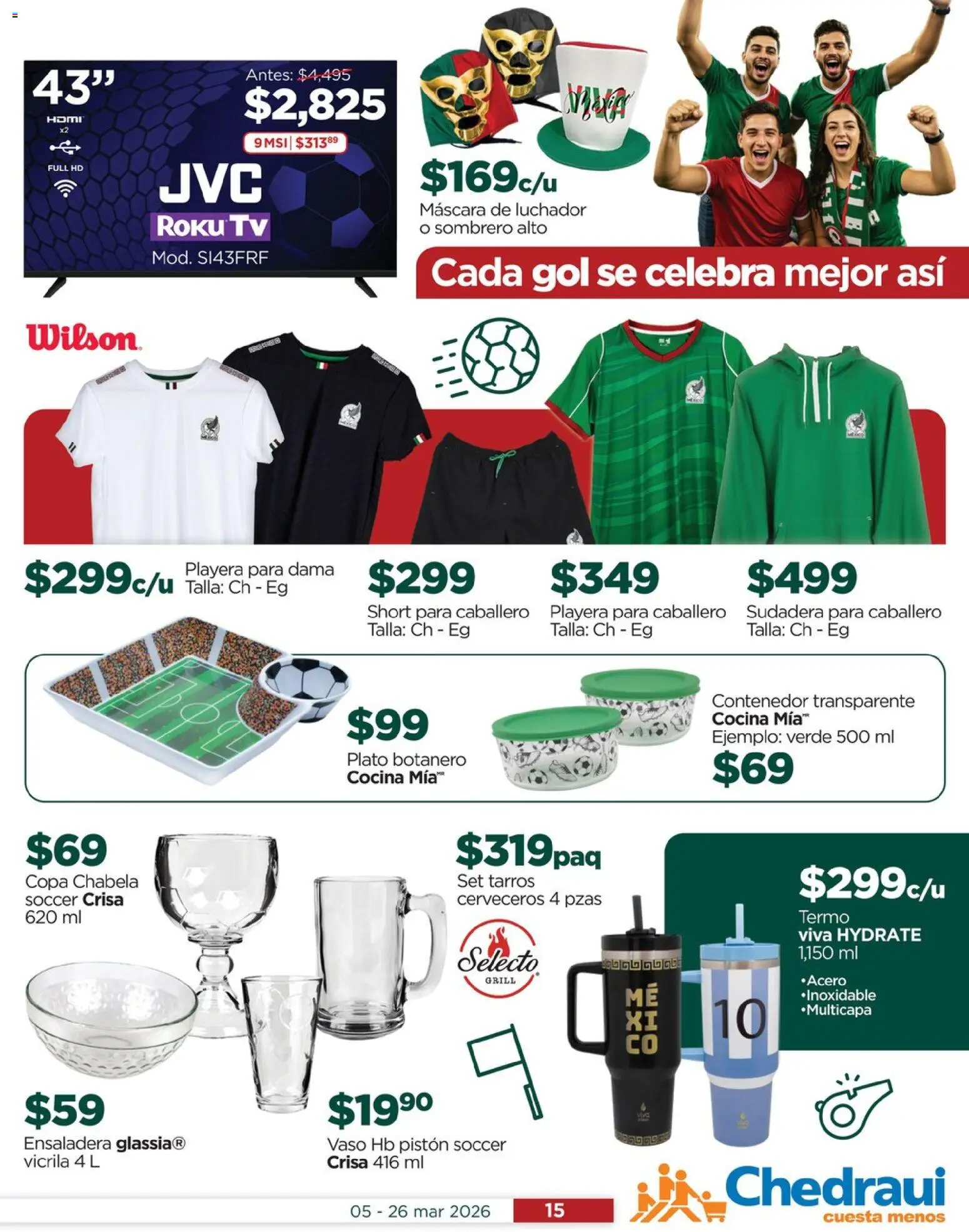 Nuevas ofertas de Chedraui válidas en toda la República Mexicana desde el 05.03.2026. ¡Encuentra las mejores ofertas en Chedraui folleto! | Página: 15 | Productos: Ensaladera, Contenedor, Sudadera, Termo