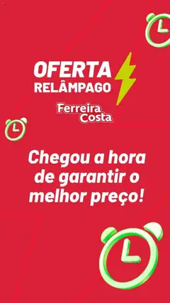 Ferreira Costa - Ofertas Relâmpago - Pré-Visualização do folheto da loja Ferreira Costa, válido de 02.10.2025