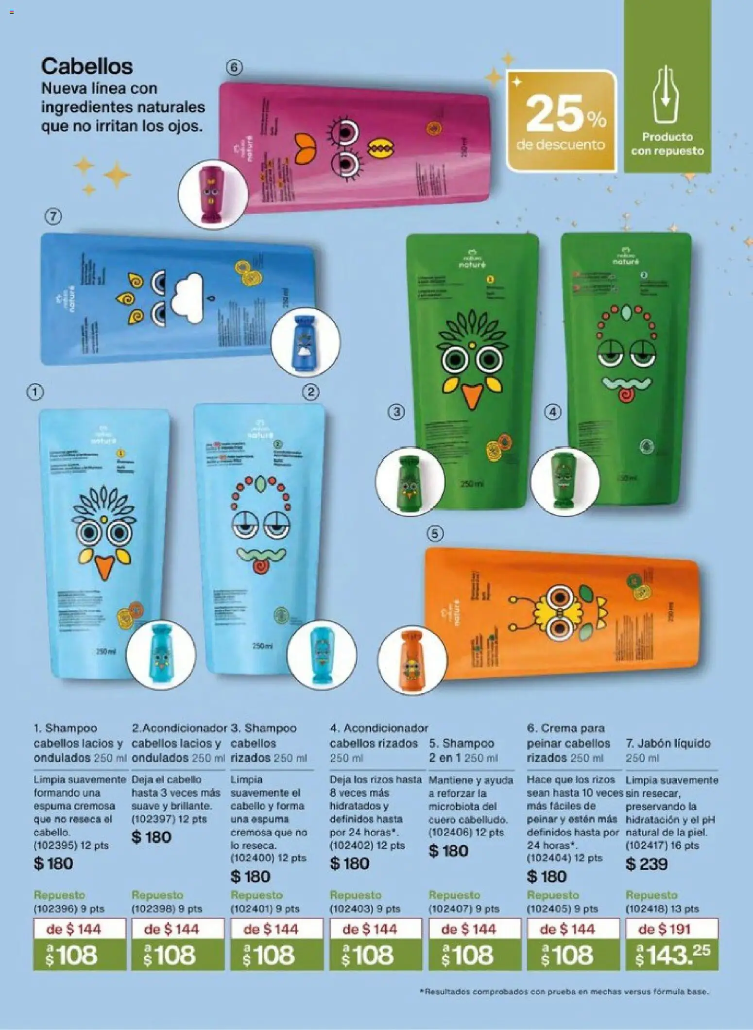 Nuevas ofertas de Natura válidas en toda la República Mexicana desde el 01.12.2025. ¡Encuentra las mejores ofertas en Natura campaña 18 2025! | Página: 169 | Productos: Jabón líquido, Crema, Acondicionador, Jabón
