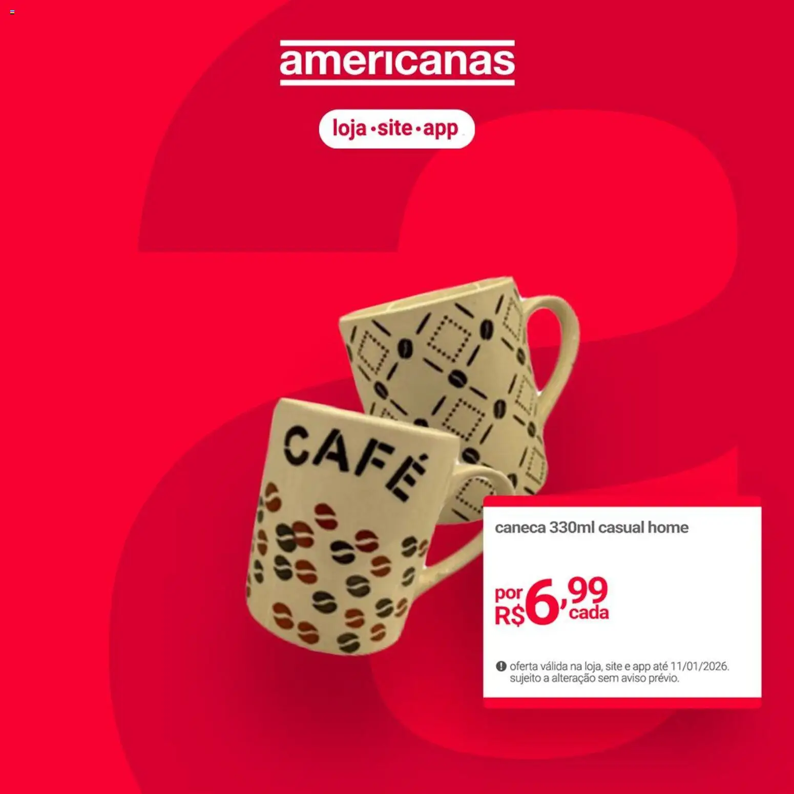 Lojas Americanas Folheto - válido de 06.01.2026 | Página: 1 | Produtos: Café, Caneca