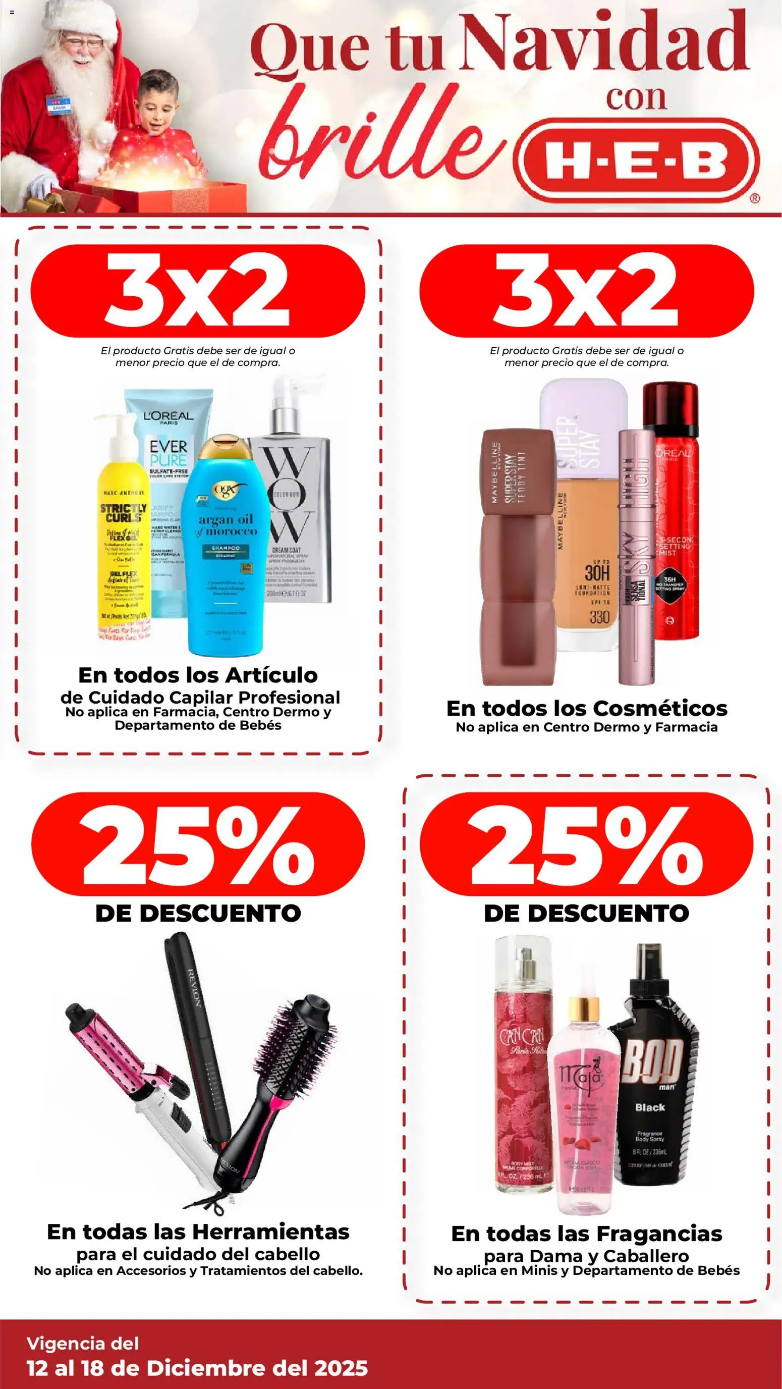 Nuevas ofertas de H-E-B válidas en toda la República Mexicana desde el 12.12.2025. ¡Encuentra las mejores ofertas en H-E-B folleto Que tu Navidad! | Página: 4 | Productos: Body