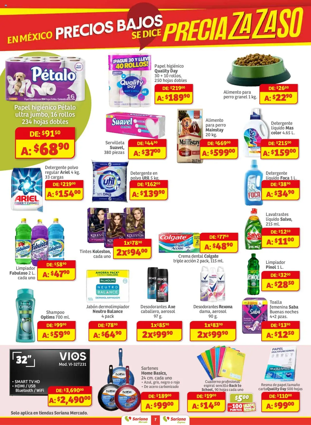Nuevas ofertas de Soriana válidas en toda la República Mexicana desde el 28.08.2025. ¡Encuentra las mejores ofertas en Soriana - Pesito Valedor Mercado: Edo Mex, Valle De México, Gro, Hgo, Mor, Pue, Qto, Tlax, Ver! | Página: 7 | Productos: Crema, Toalla, Papel higiénico, Sartén