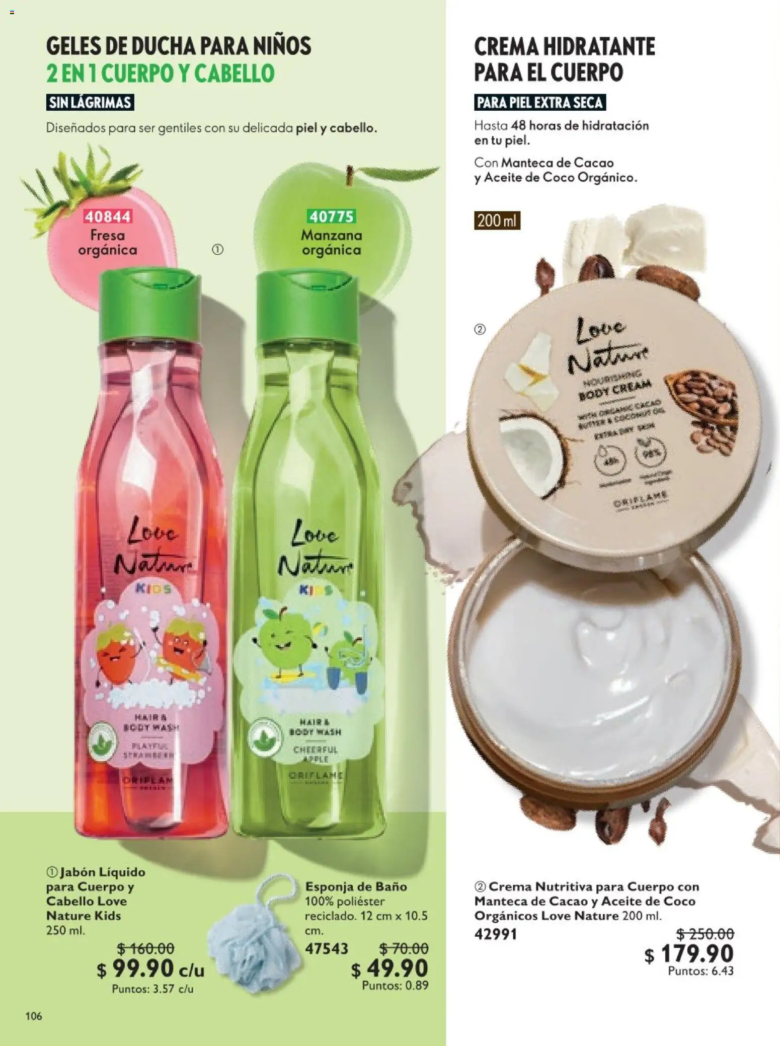 Nuevas ofertas de Oriflame válidas en toda la República Mexicana desde el 18.04.2026. ¡Encuentra las mejores ofertas en Oriflame campaña 6 2026! | Página: 106 | Productos: Crema, Manzana, Cacao, Body