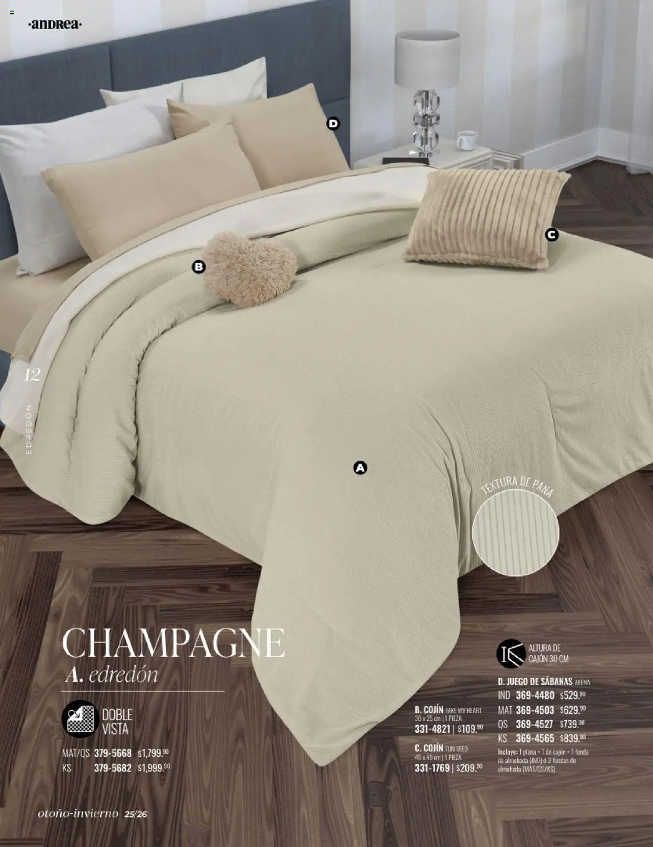 Nuevas ofertas de Andrea válidas en toda la República Mexicana desde el 24.08.2025. ¡Encuentra las mejores ofertas en Andrea - Catálogo Home - Otoño / Invierno! | Página: 12 | Productos: Champagne, Juego, Almohada, Sabanas