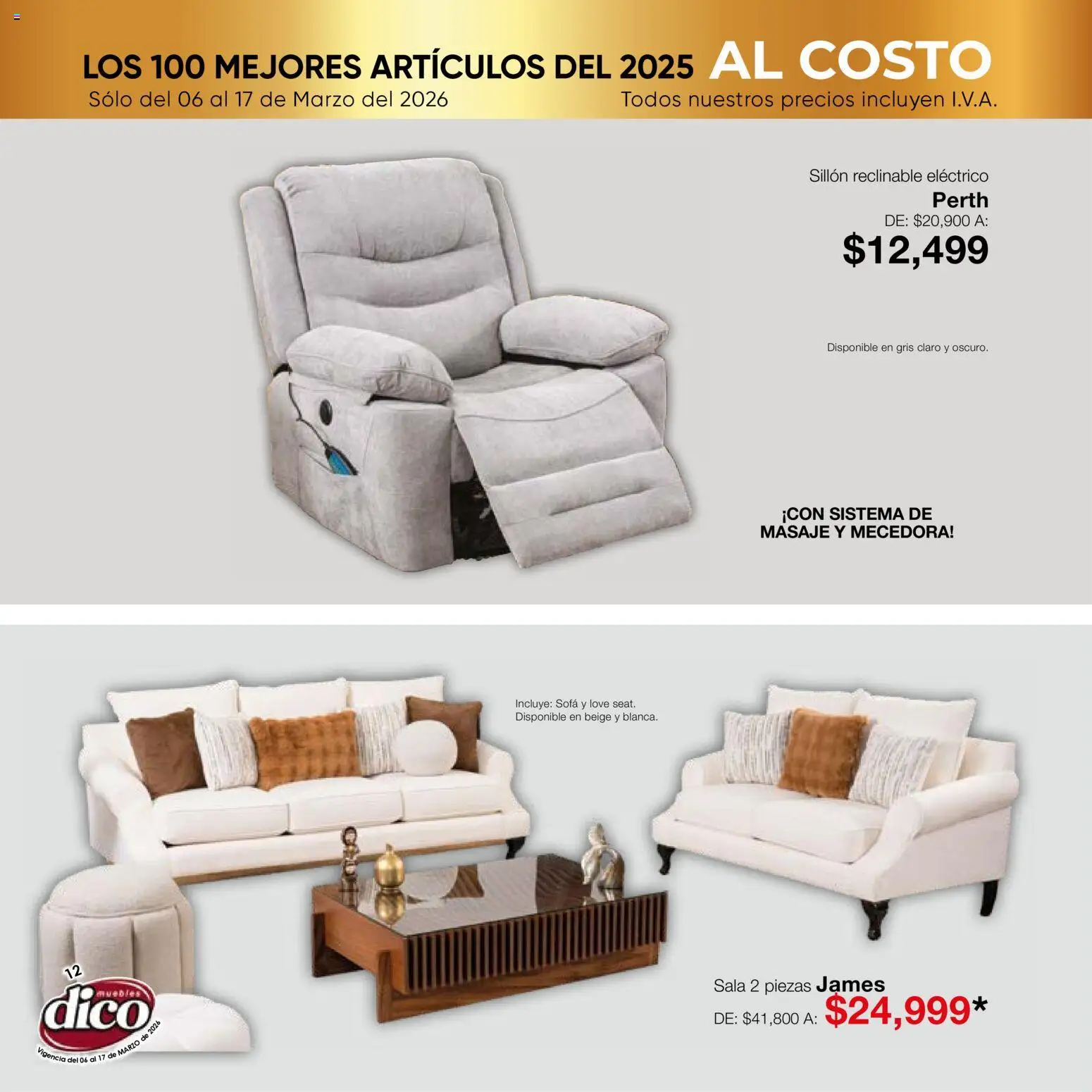 Nuevas ofertas de Muebles Dico válidas en toda la República Mexicana desde el 06.03.2026. ¡Encuentra las mejores ofertas en Muebles Dico catálogo Top 100! | Página: 12 | Productos: Sofá, Sillón