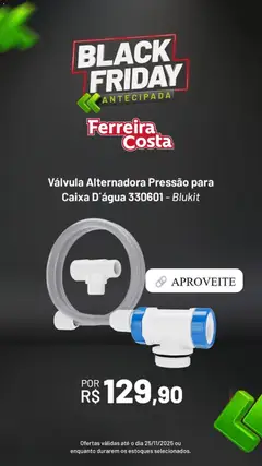 Ferreira Costa Black Friday - Pré-Visualização do folheto da loja Ferreira Costa, válido de 02.11.2025 | Página: 12 | Produtos: Caixa d'água, Caixa