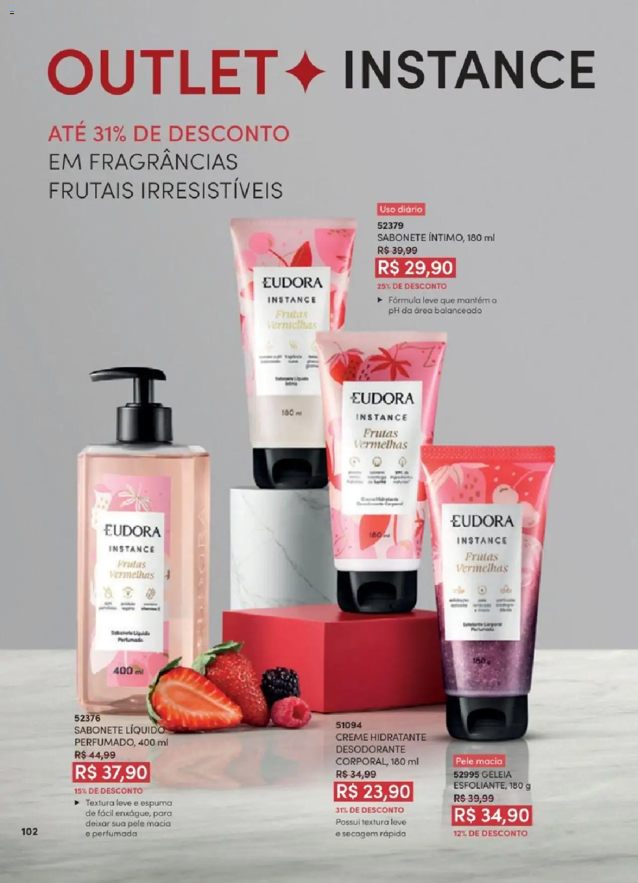 Eudora Folheto - válido de 06.06.2025 | Página: 102 | Produtos: Geleia, Creme, Sabonete, Sabonete líquido