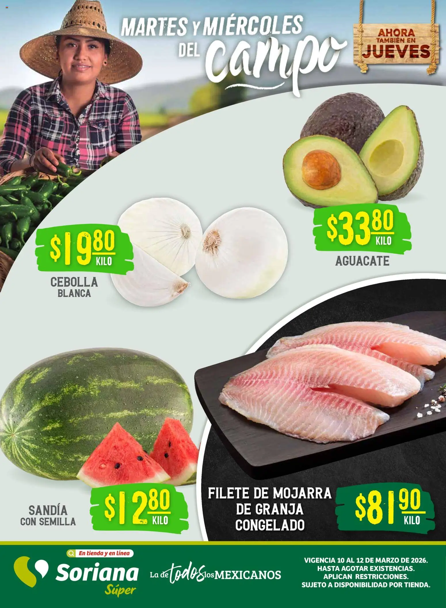 Nuevas ofertas de Soriana válidas en toda la República Mexicana desde el 10.03.2026. ¡Encuentra las mejores ofertas en Soriana Martes y Miércoles del Campo Súper: Juárez! | Página: 1 | Productos: Cebolla, Sandía, Aguacate