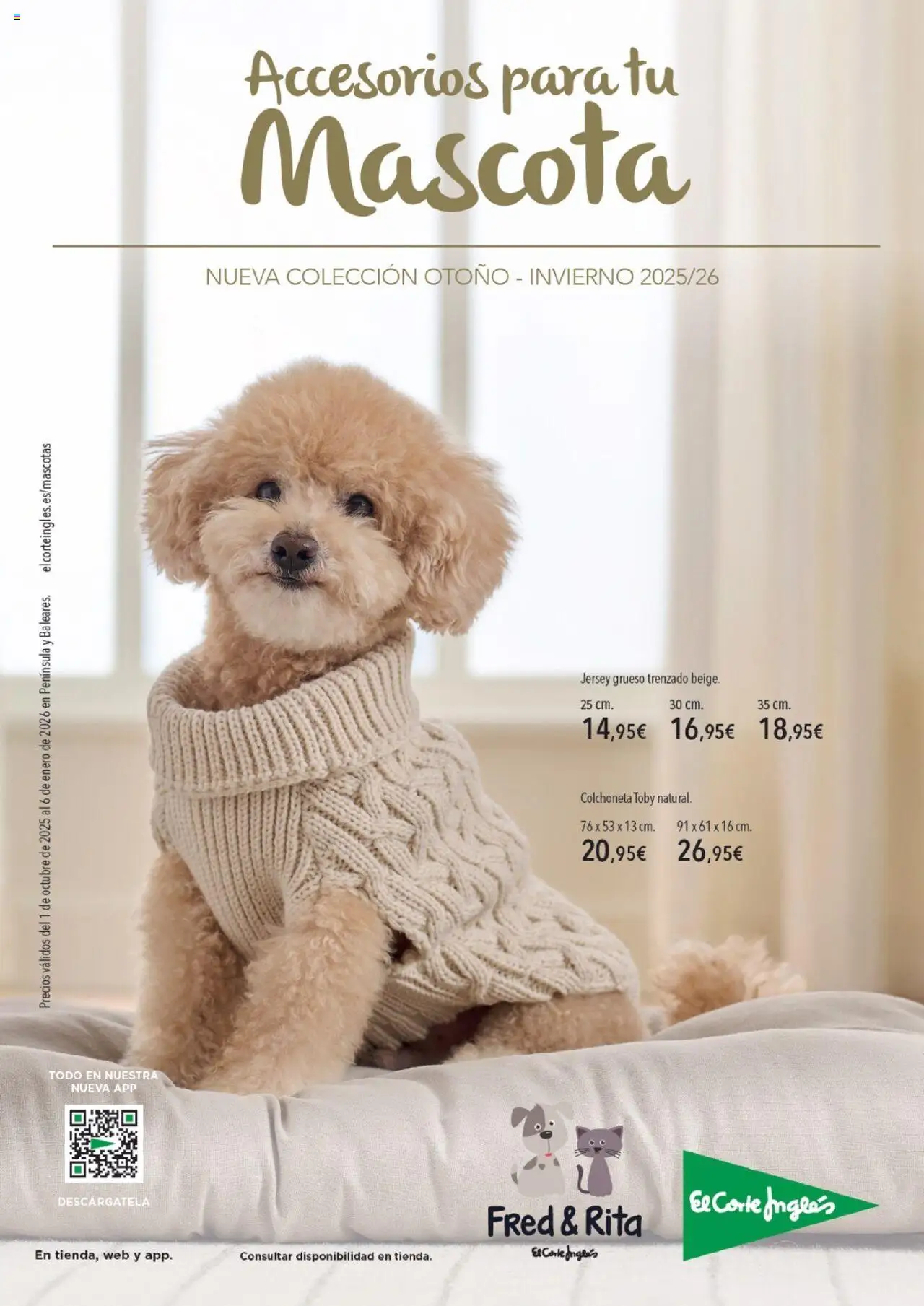 Nuevas ofertas de El Corte Inglés válidas en toda la República Mexicana desde el 01.10.2025. ¡Encuentra las mejores ofertas en El Corte Inglés - Catálogo Accesorios para tu mascota! | Página: 1 | Productos: Colchoneta