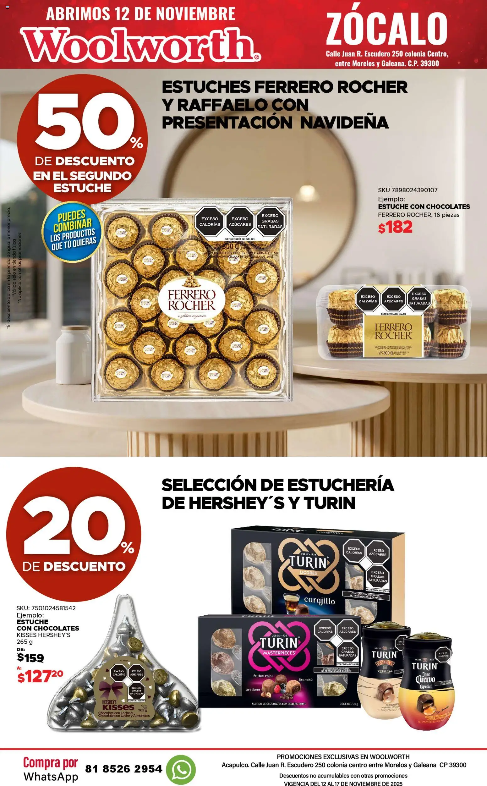 Nuevas ofertas de Del Sol y Woolworth válidas en toda la República Mexicana desde el 12.11.2025. ¡Encuentra las mejores ofertas en Del Sol y Woolworth catálogo Apertura Acapulco Centro 217! | Página: 57 | Productos: Almendras, Estuche, Chocolate, Zócalo
