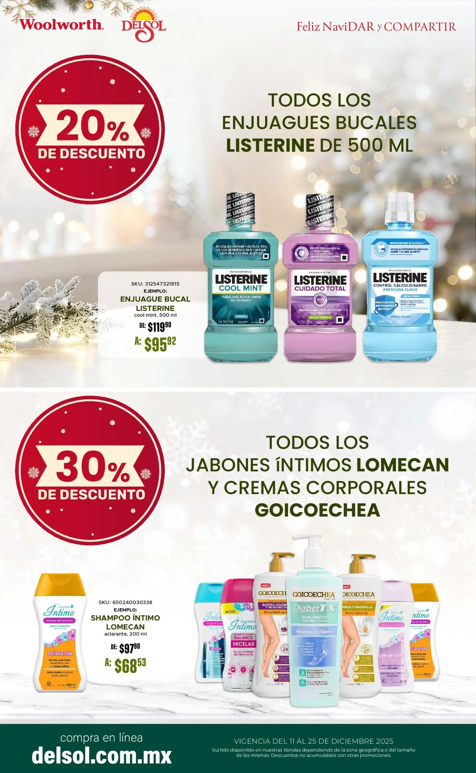 Nuevas ofertas de Del Sol y Woolworth válidas en toda la República Mexicana desde el 11.12.2025. ¡Encuentra las mejores ofertas en Del Sol y Woolworth catálogo! | Página: 41 | Productos: Enjuague bucal, Crema, Aclarante