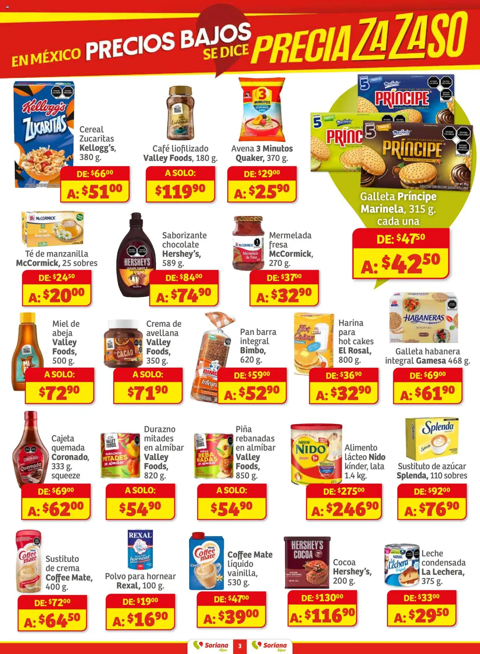 Nuevas ofertas de Soriana válidas en toda la República Mexicana desde el 27.11.2025. ¡Encuentra las mejores ofertas en Soriana - Preciazazaso Súper: Frontera BCN, Son! | Página: 3 | Productos: Harina, Durazno, Pan, Café